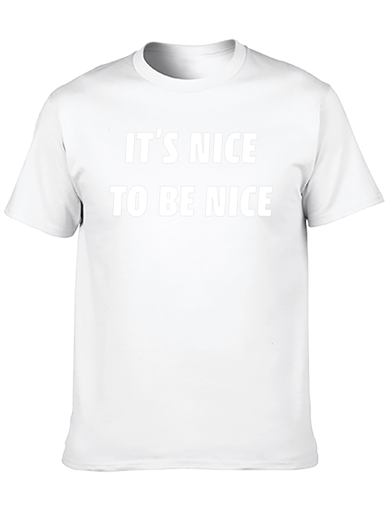 Its Nice To Be Nice Black T-Shirt
