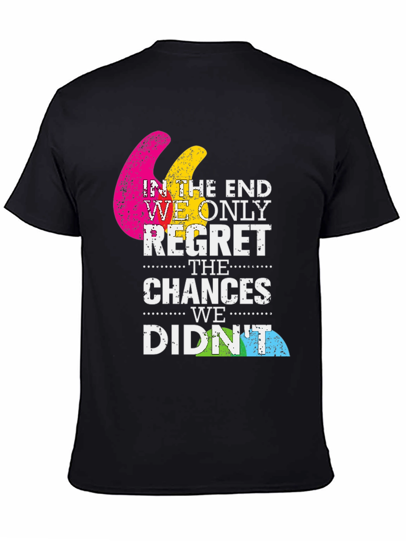 In The End Regret T-Shirt