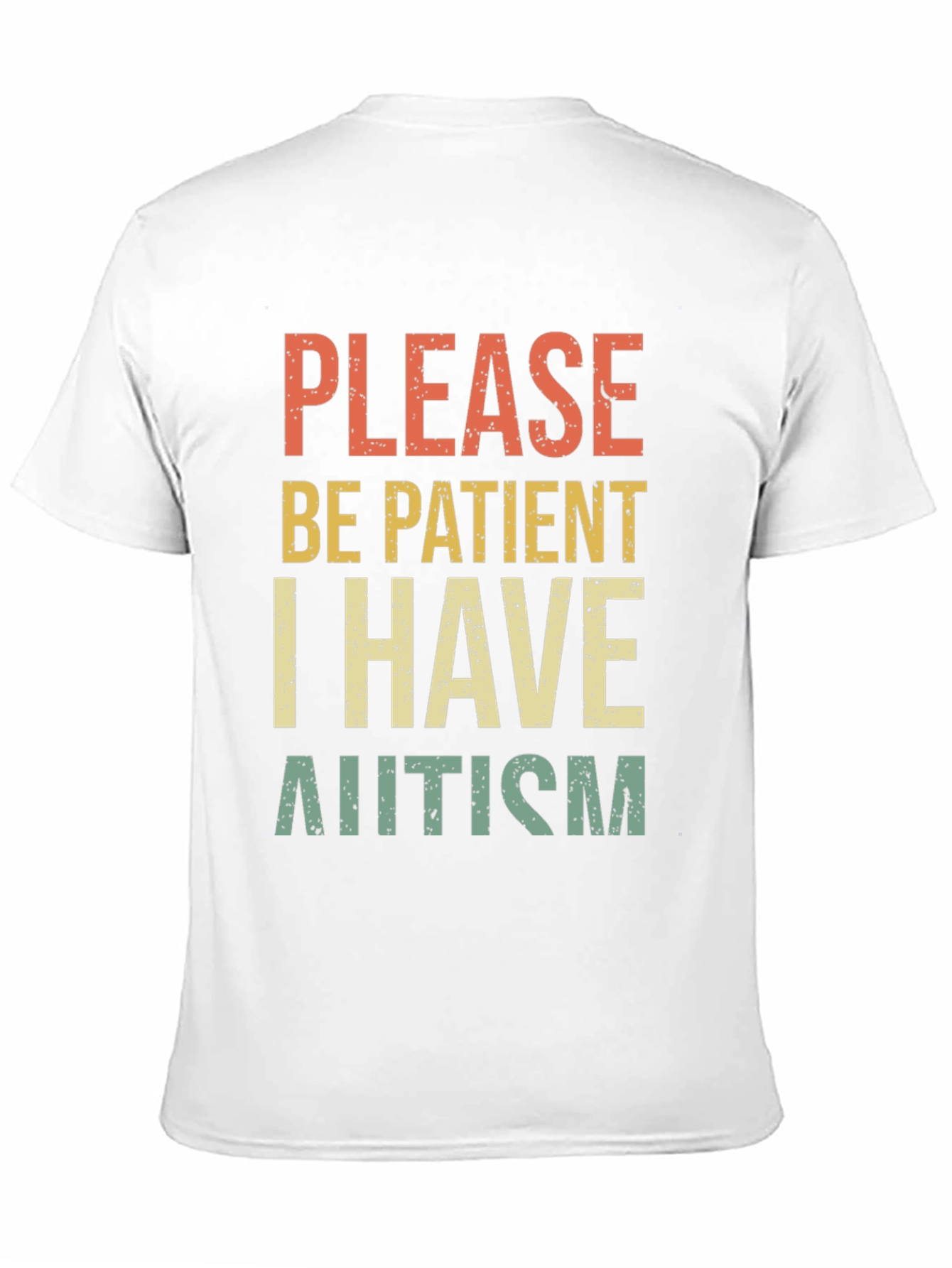 Please Be Patient I Have Autism Tee