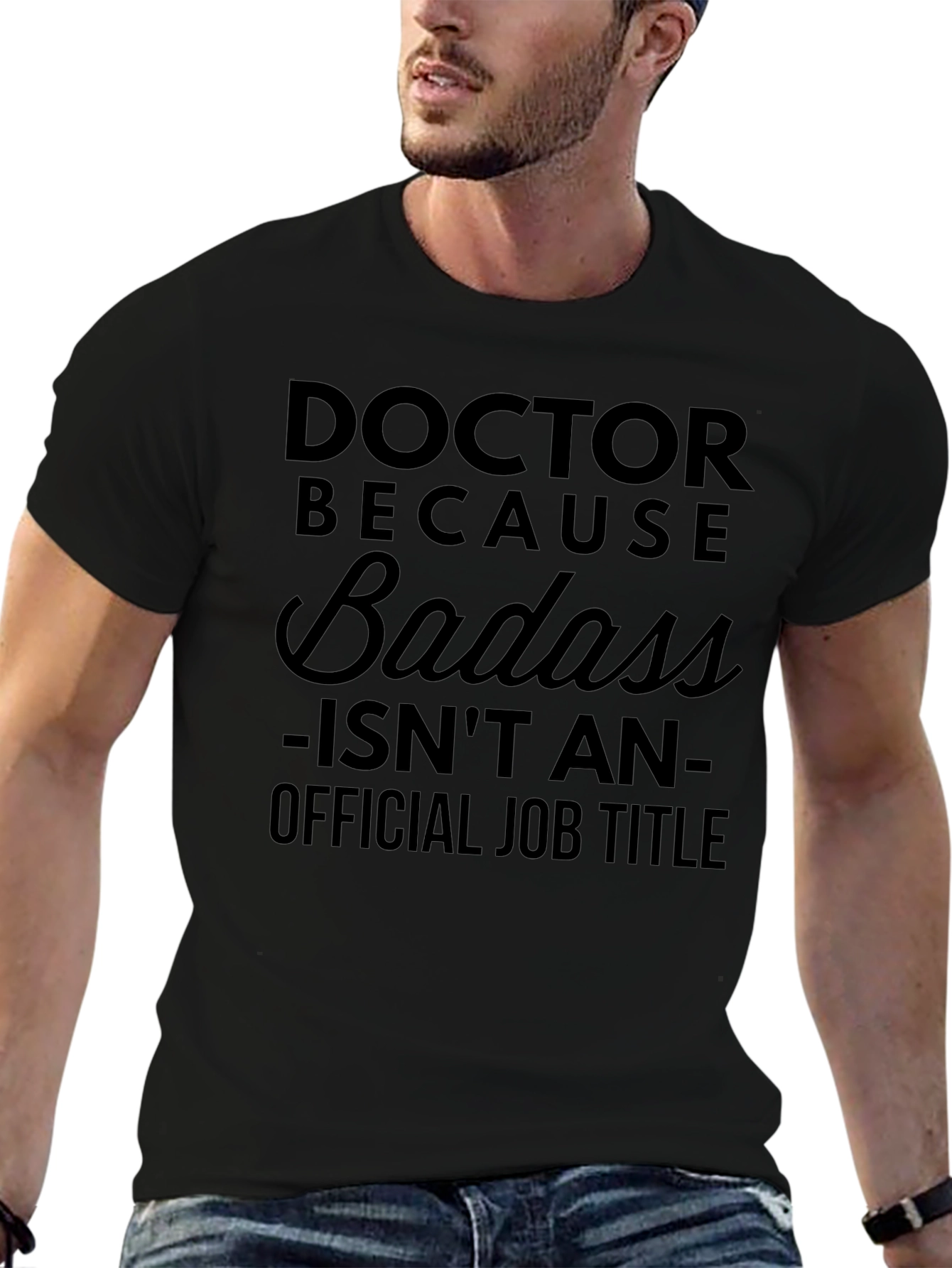 Doctor Because Badass - Mens Black Graphic T-Shirt