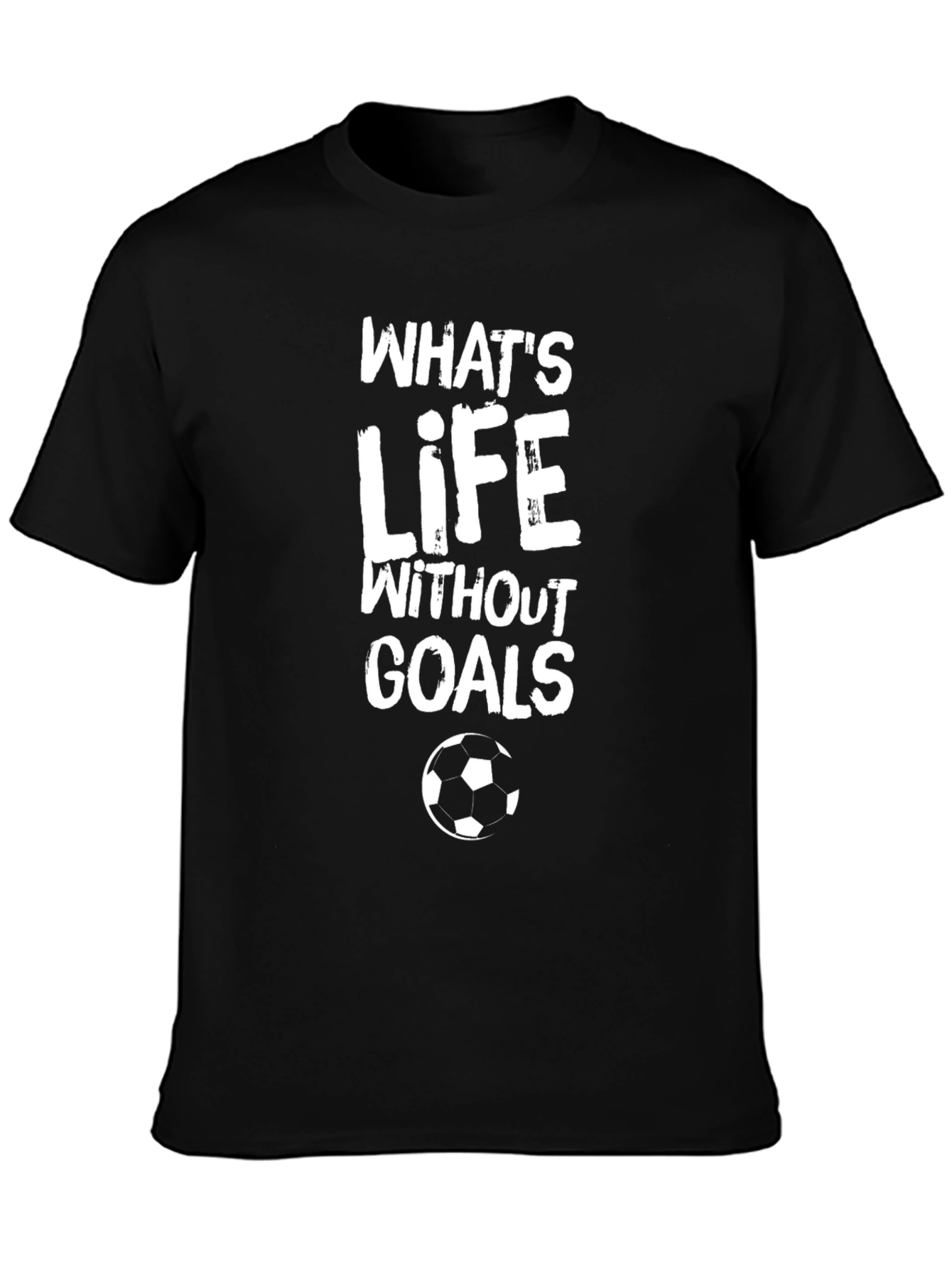 Whats Life Without Goals T-Shirt Soccer Ball Graphic Tee