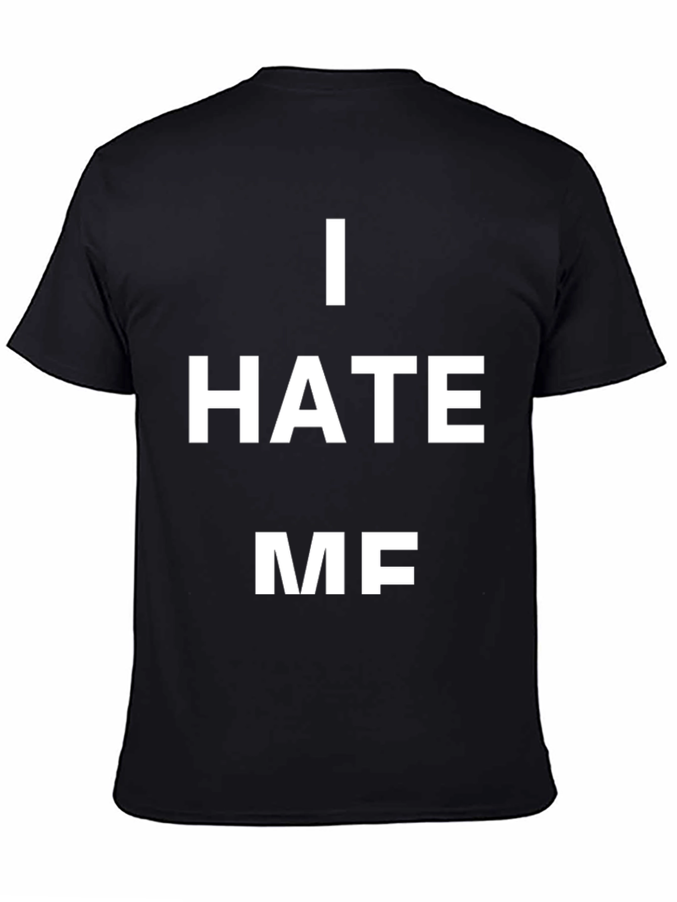 I HATE ME Graphic T-Shirt - Bold Statement Tee