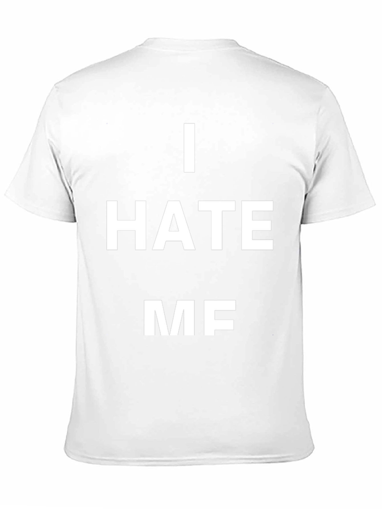 I HATE ME Graphic T-Shirt - Bold Statement Tee