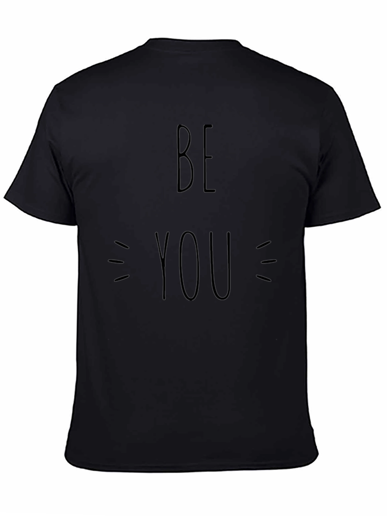 Be You Black T-Shirt - Motivational Graphic Tee