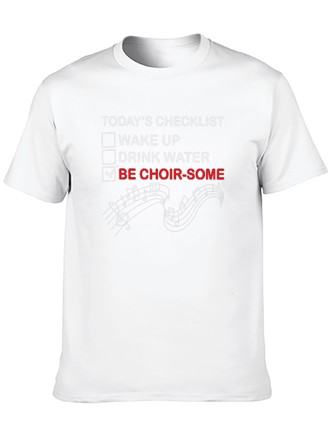 Choir Some Checklist Graphic T-Shirt
