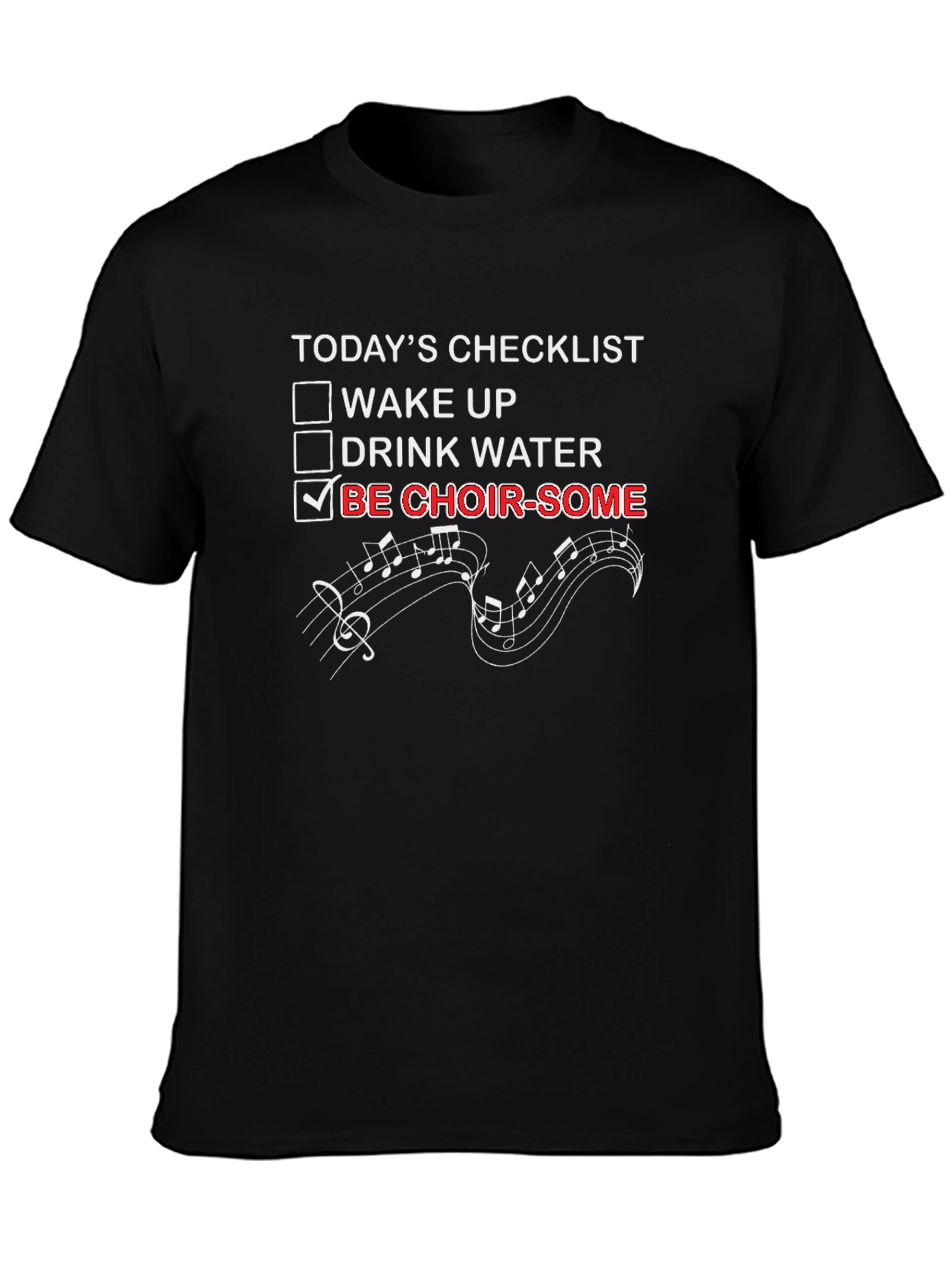 Choir Some Checklist Graphic T-Shirt