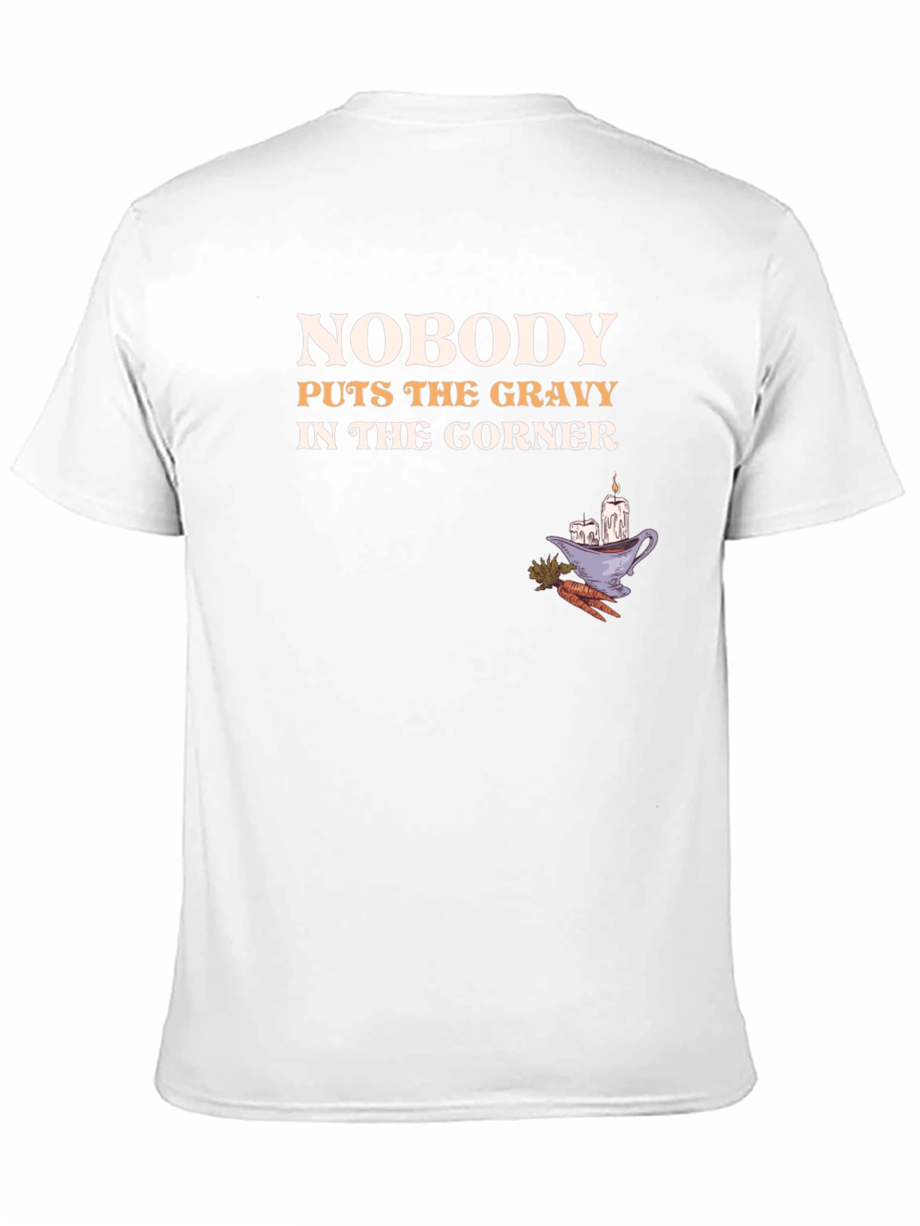 Funny Thanksgiving T-Shirt - Nobody Puts the Gravy