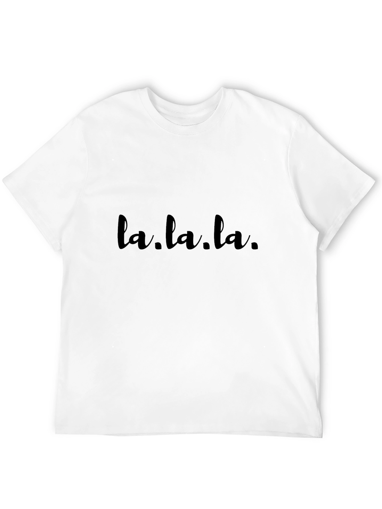 La La La T-Shirt - Casual Style