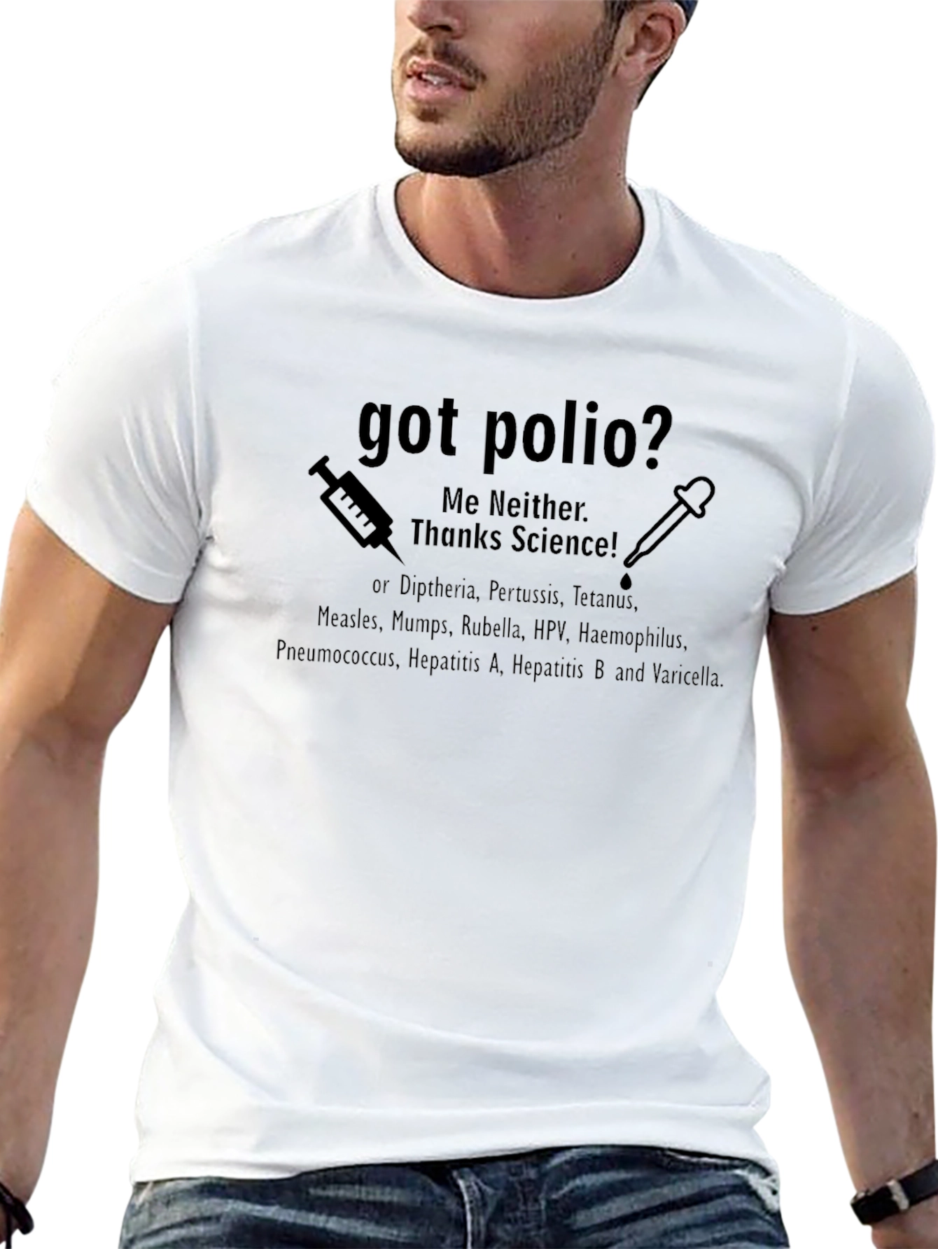 Got Polio? Me Neither. Thanks Science! T-Shirt