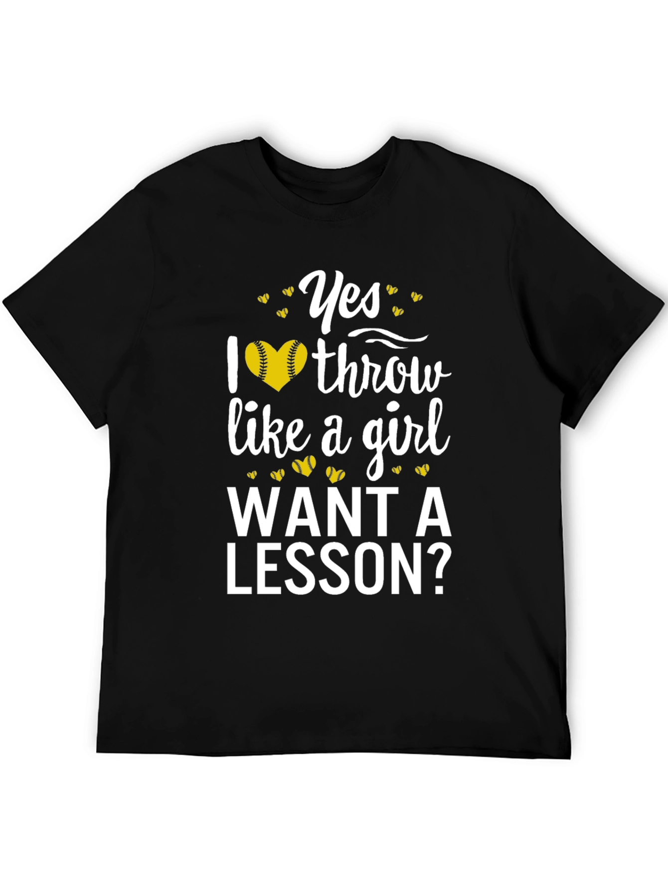 Yes I Throw Like a Girl T-Shirt