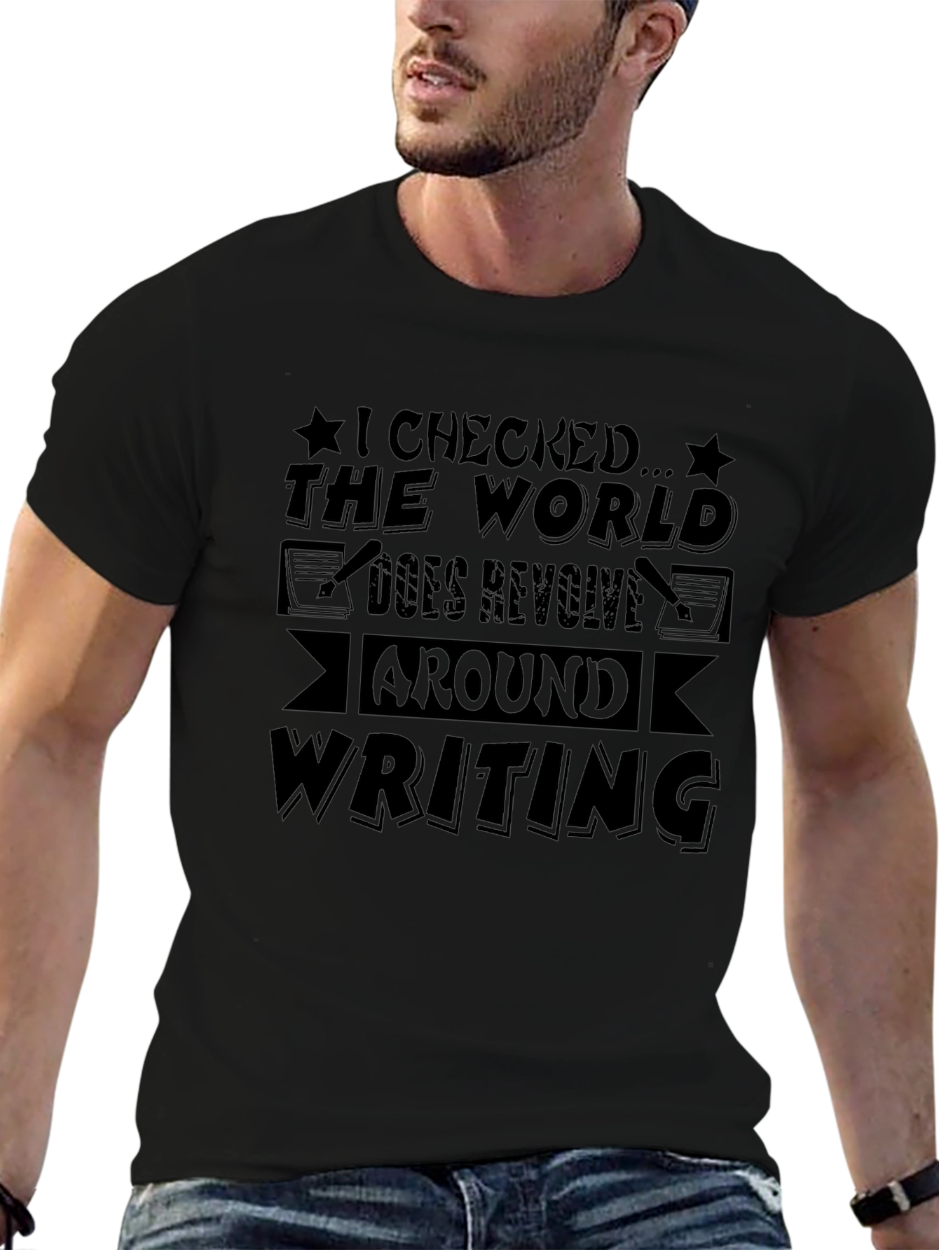 Writing Revolves Around the World Funny Novelty T-Shirt