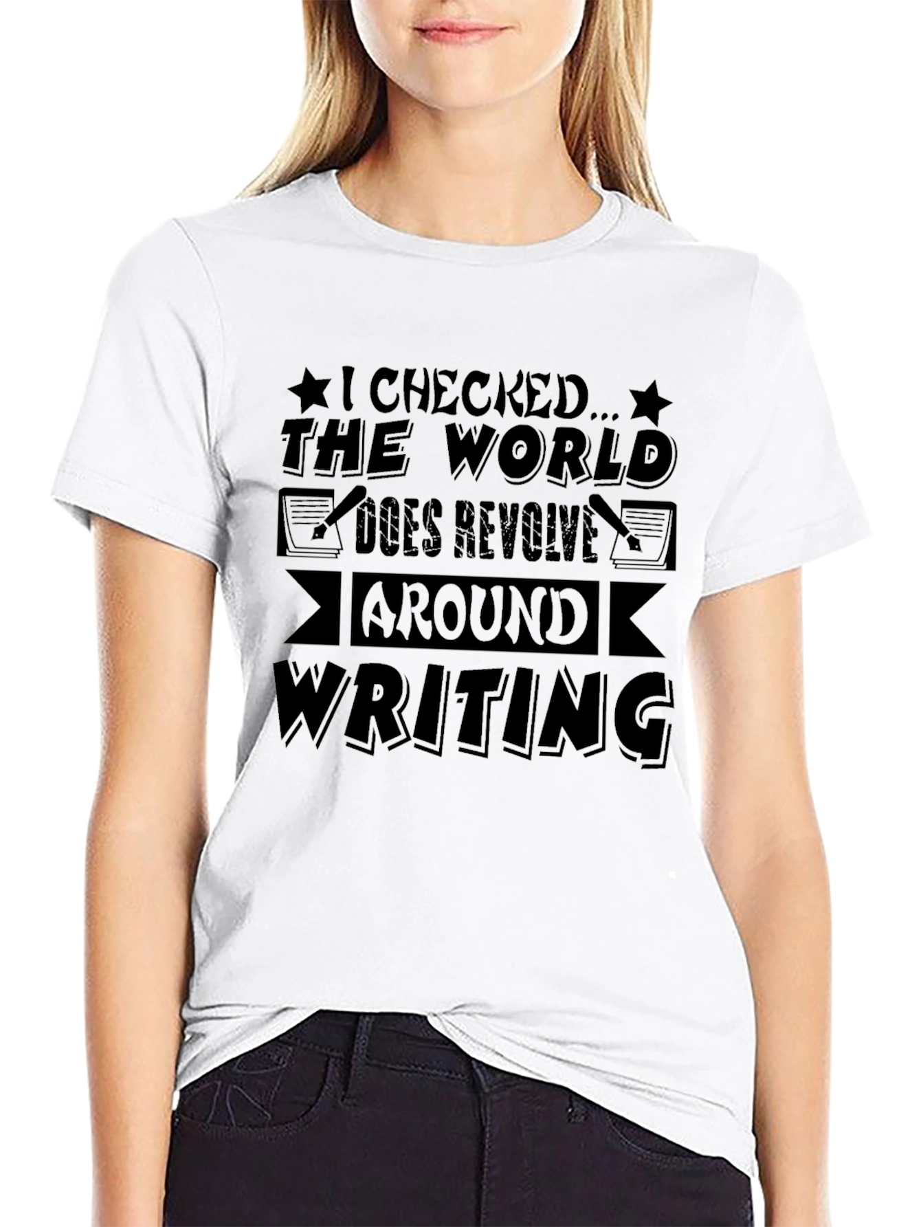 Writing Revolves Around the World Funny Novelty T-Shirt