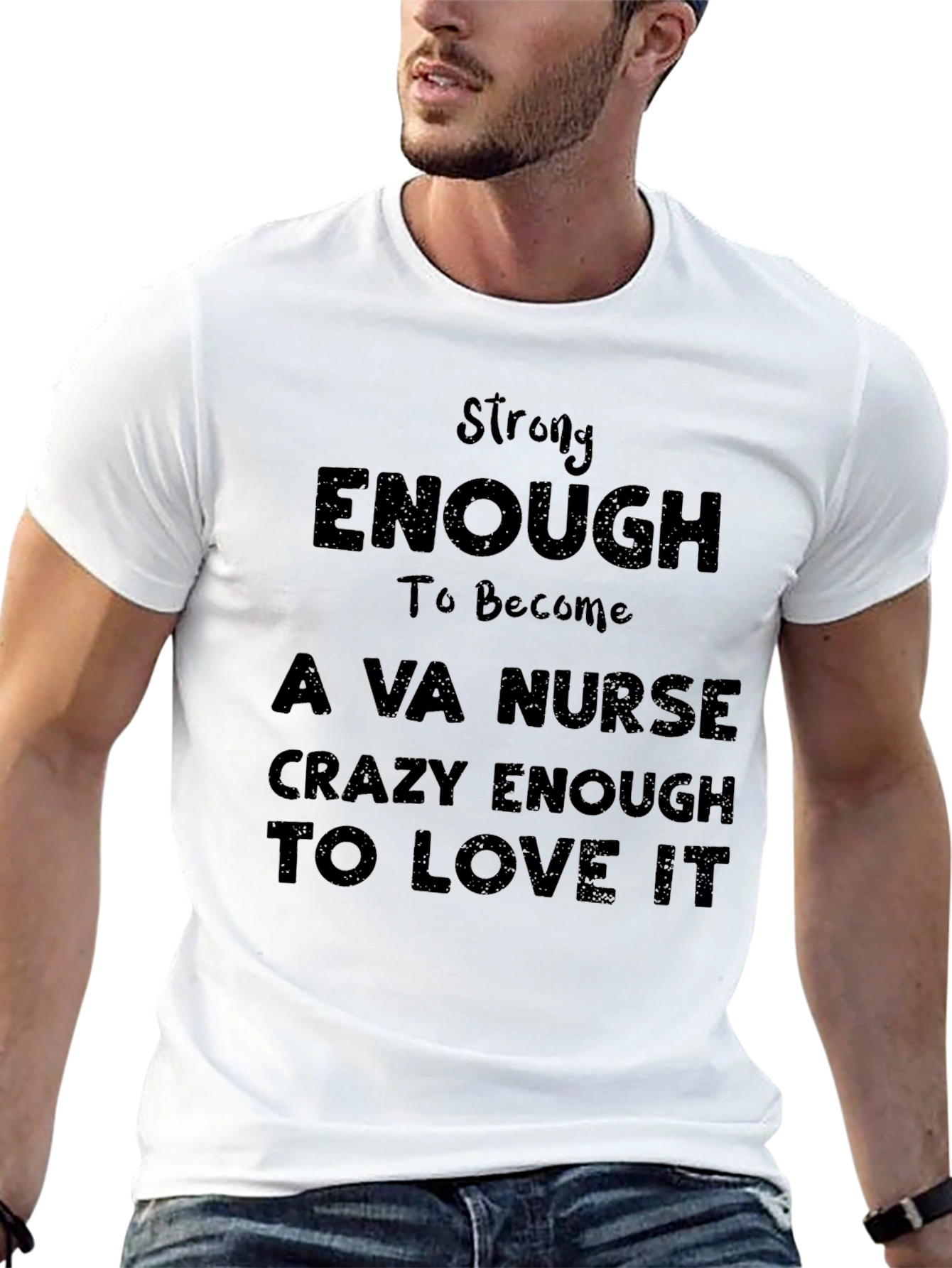 Strong Enough VA Nurse T-Shirt