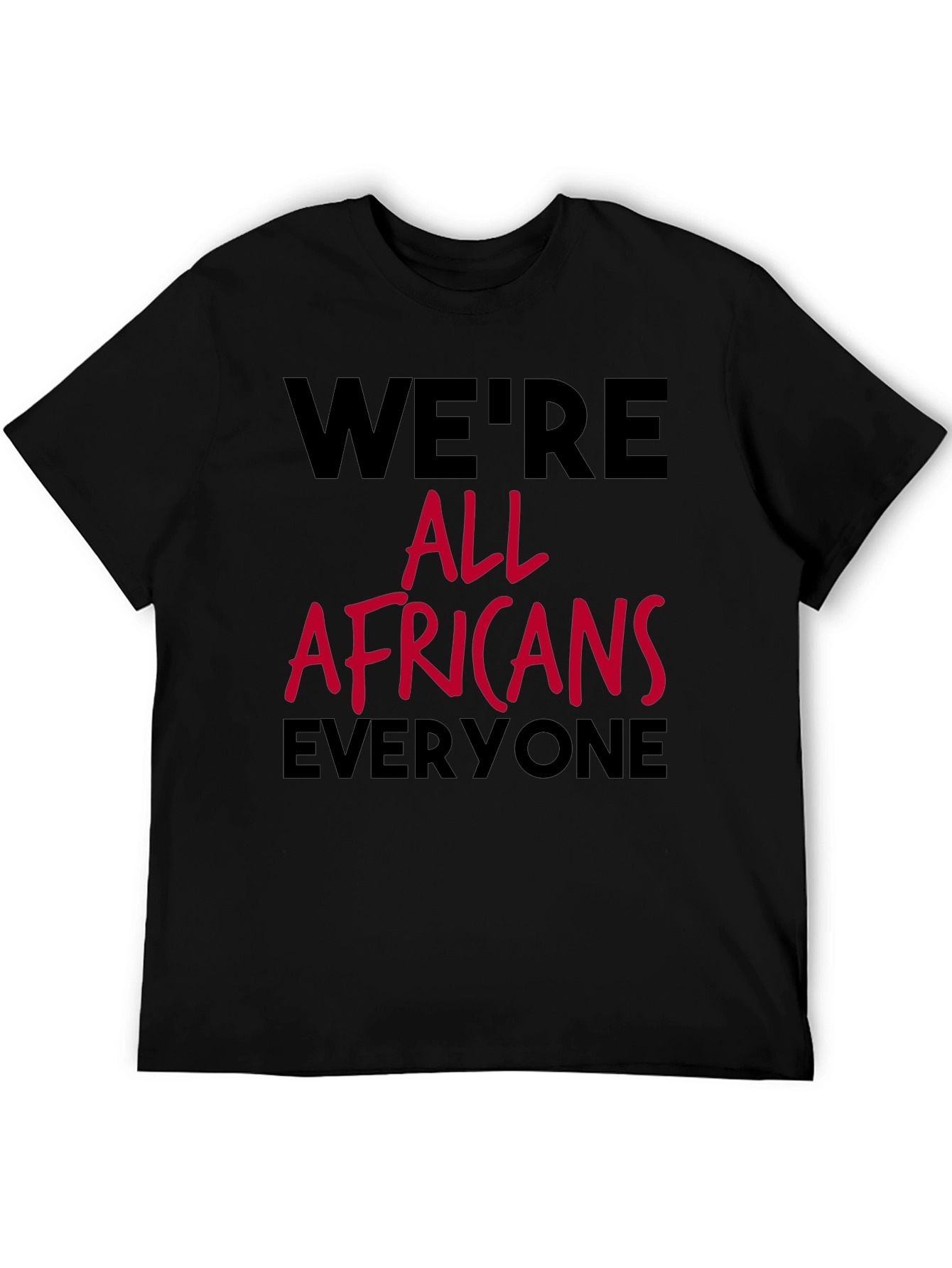 Were All Africans Tee - Black Graphic T-Shirt