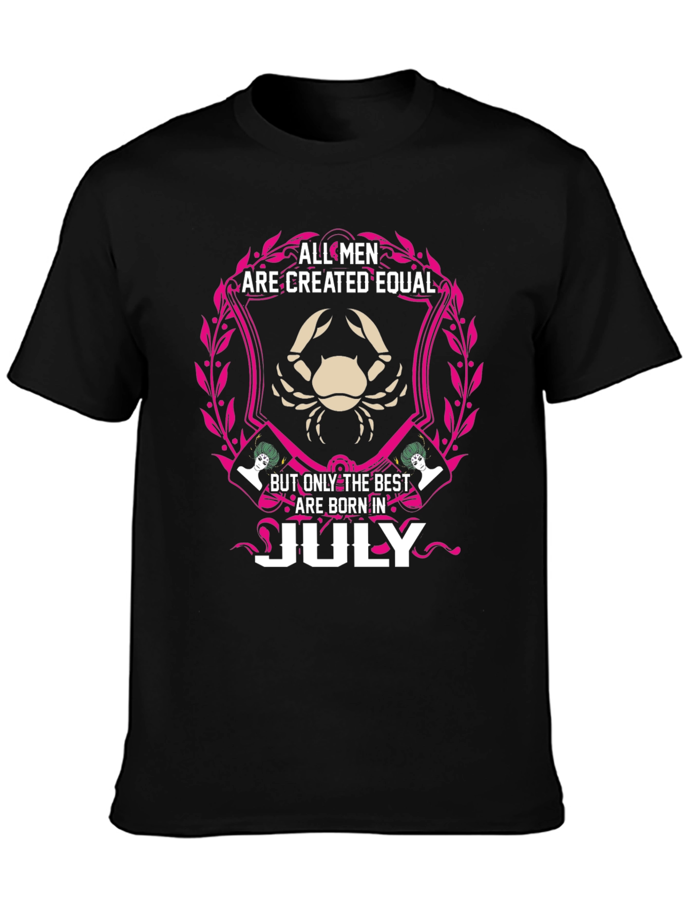 All Men Are Created Equal July Birthday T-Shirt