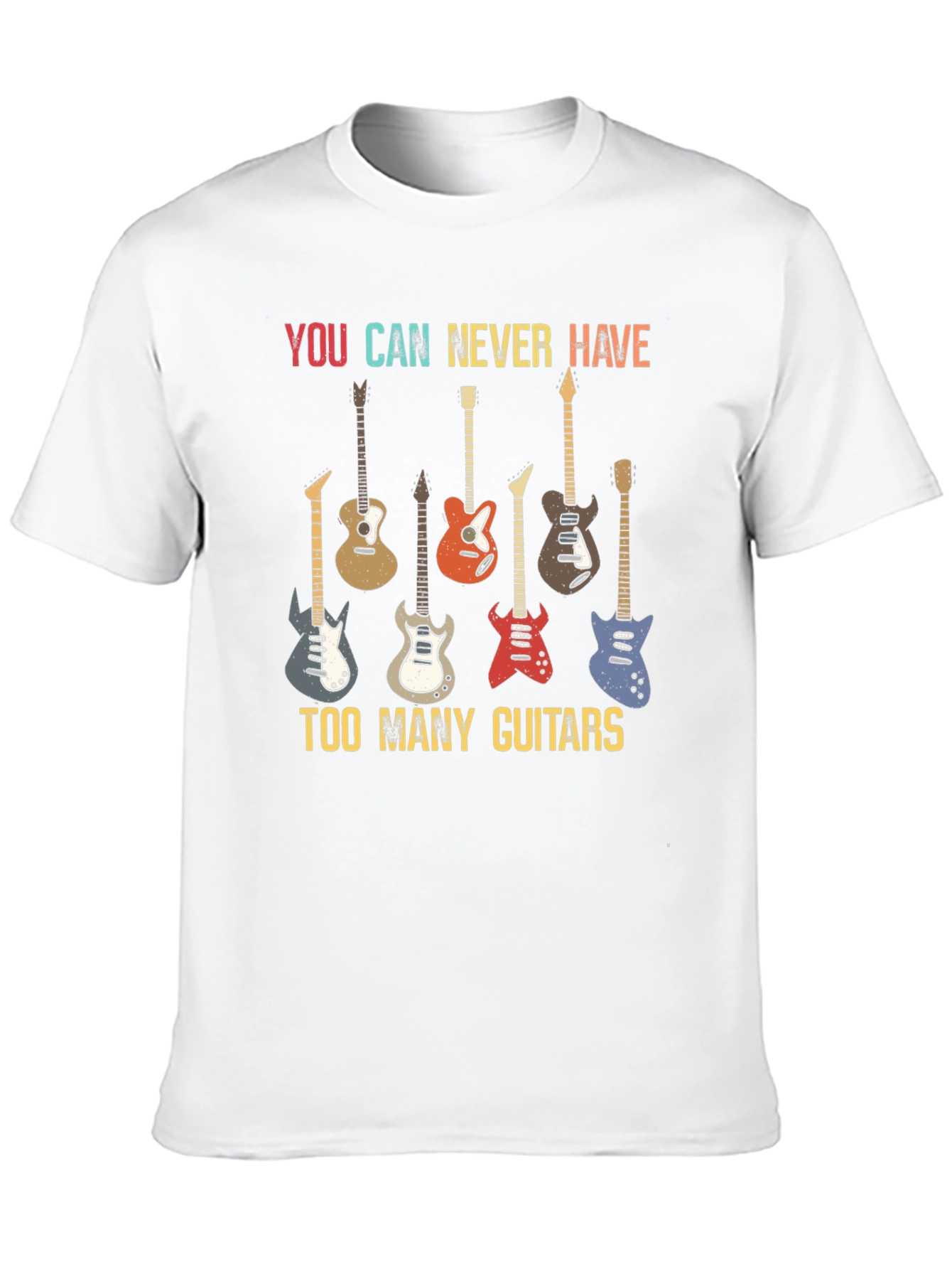 You Can Never Have Too Many Guitars Graphic Tee