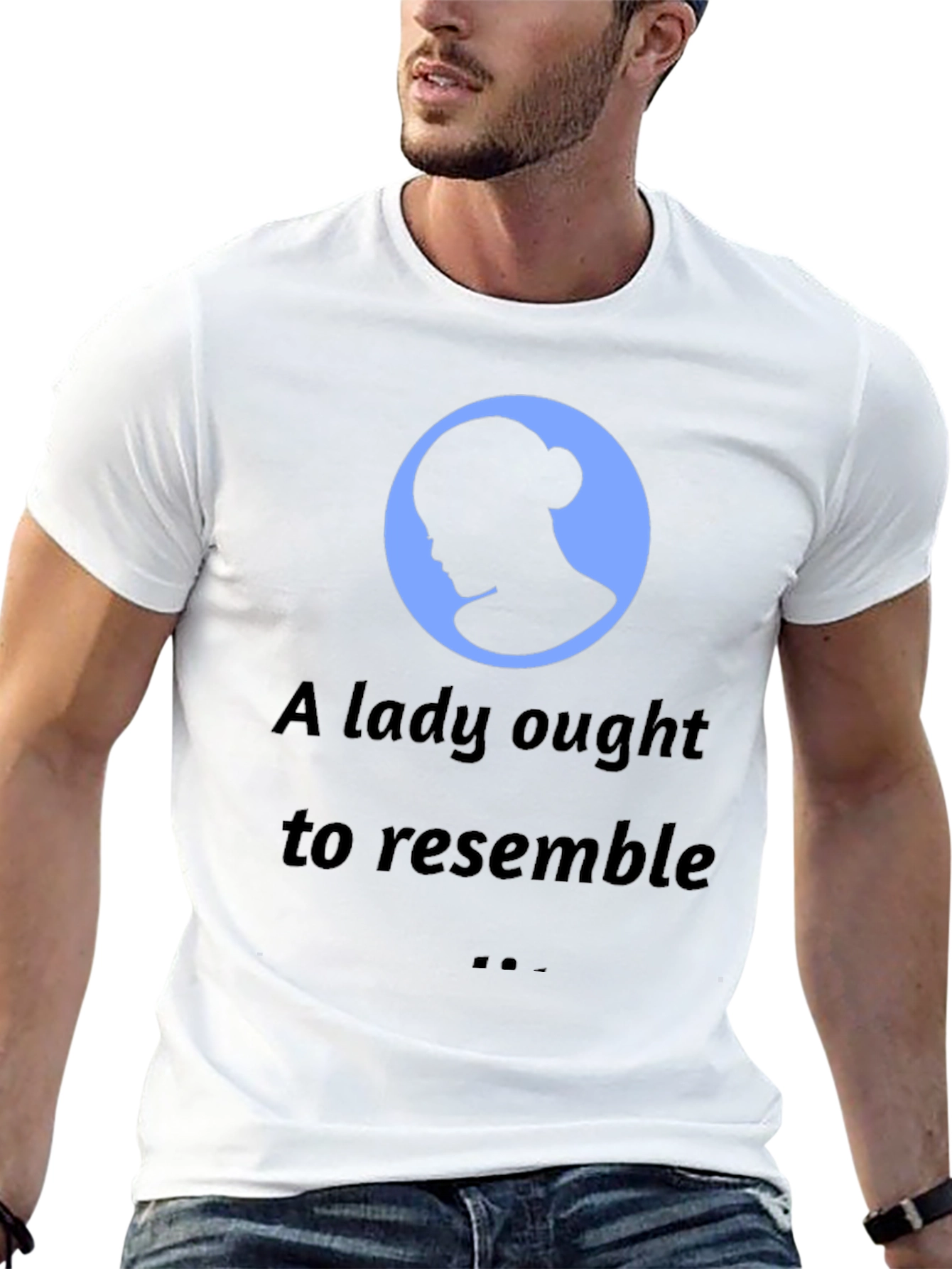 A Lady Ought to Resemble Mens T-Shirt