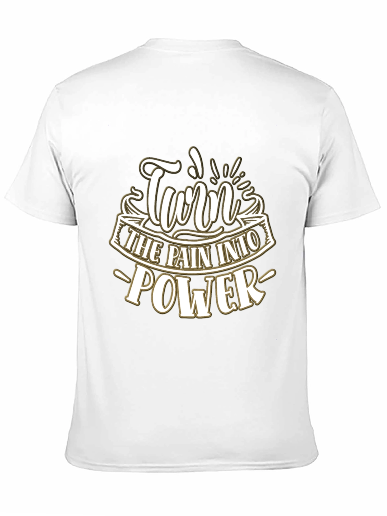 Turn Pain Into Power Graphic T-Shirt