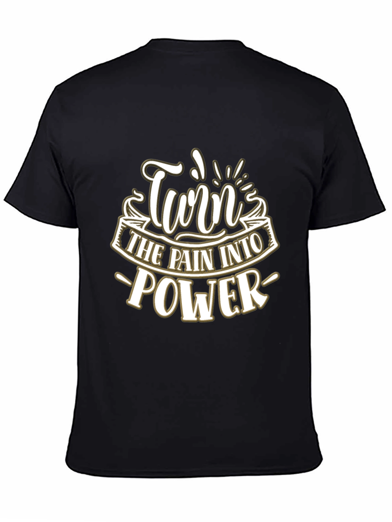 Turn Pain Into Power Graphic T-Shirt