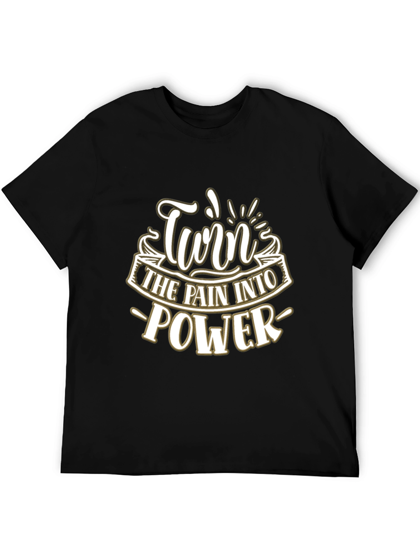 Turn Pain Into Power Graphic T-Shirt