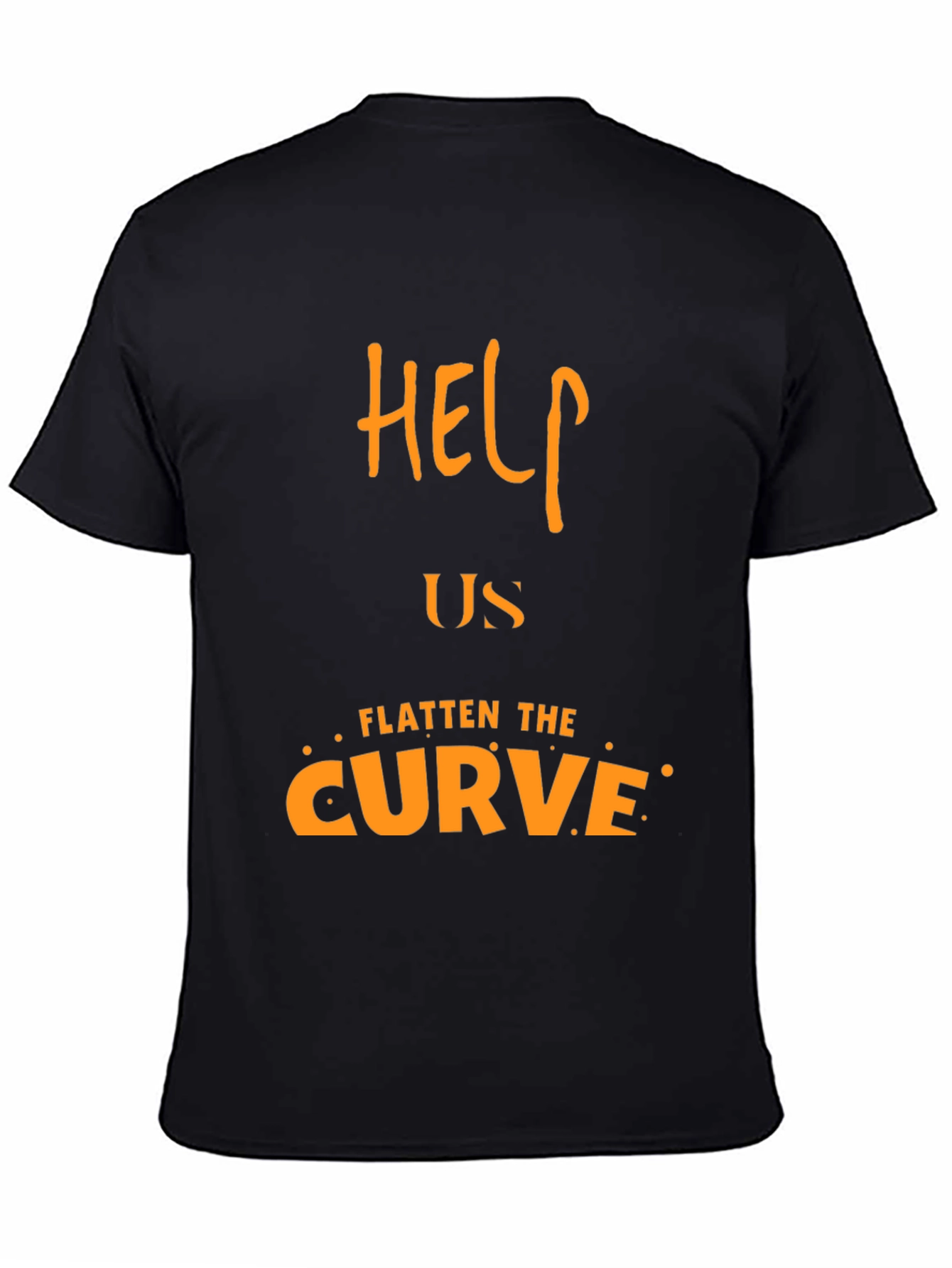 Help Us Flatten the Curve T-Shirt - Social Awareness