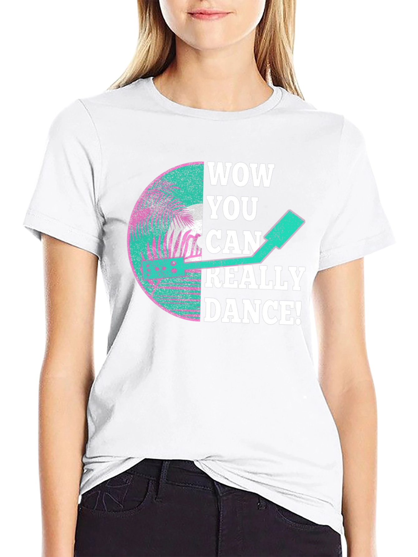 Wow You Can Really Dance T-Shirt