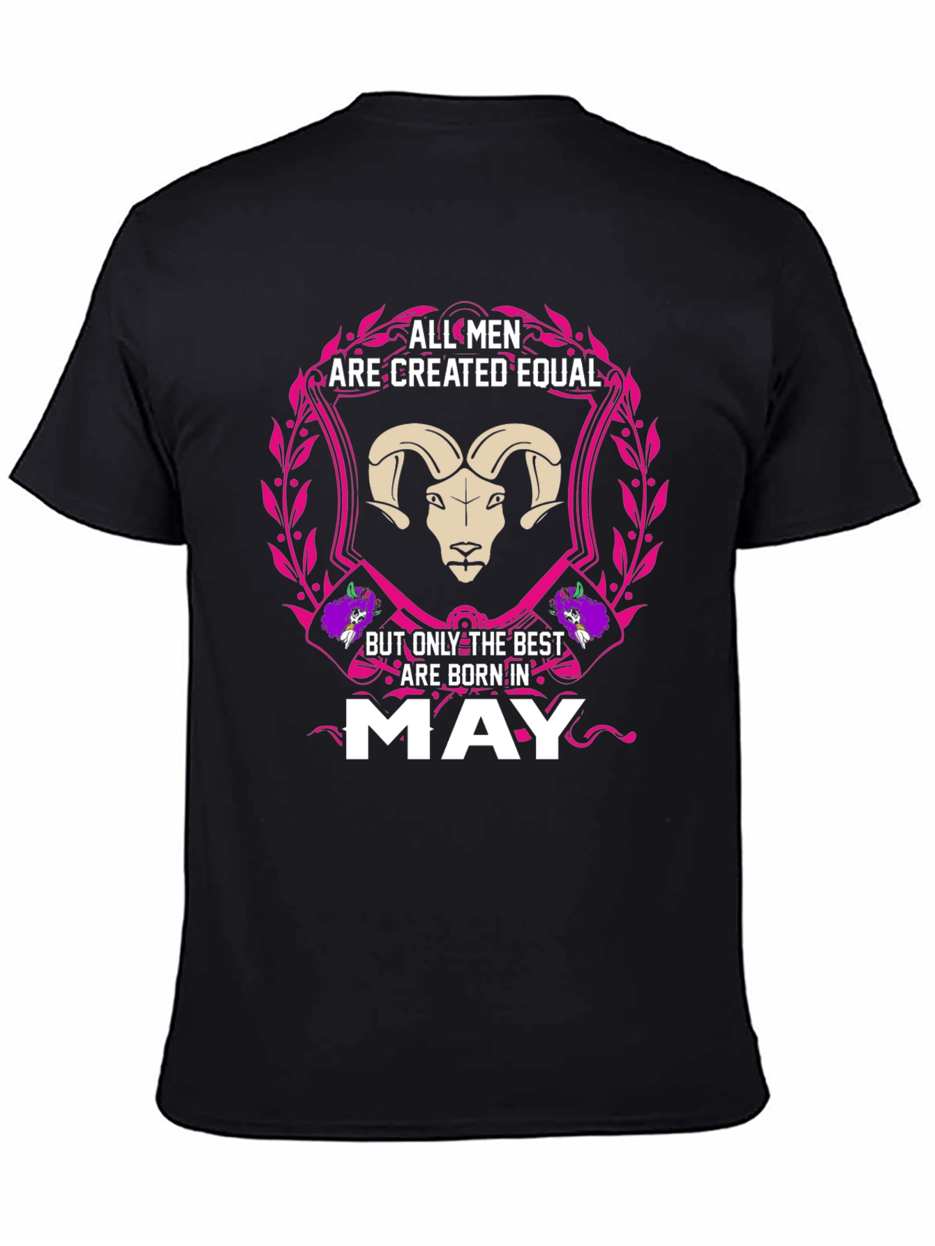 All Men are Created Equal May Birthday T-Shirt