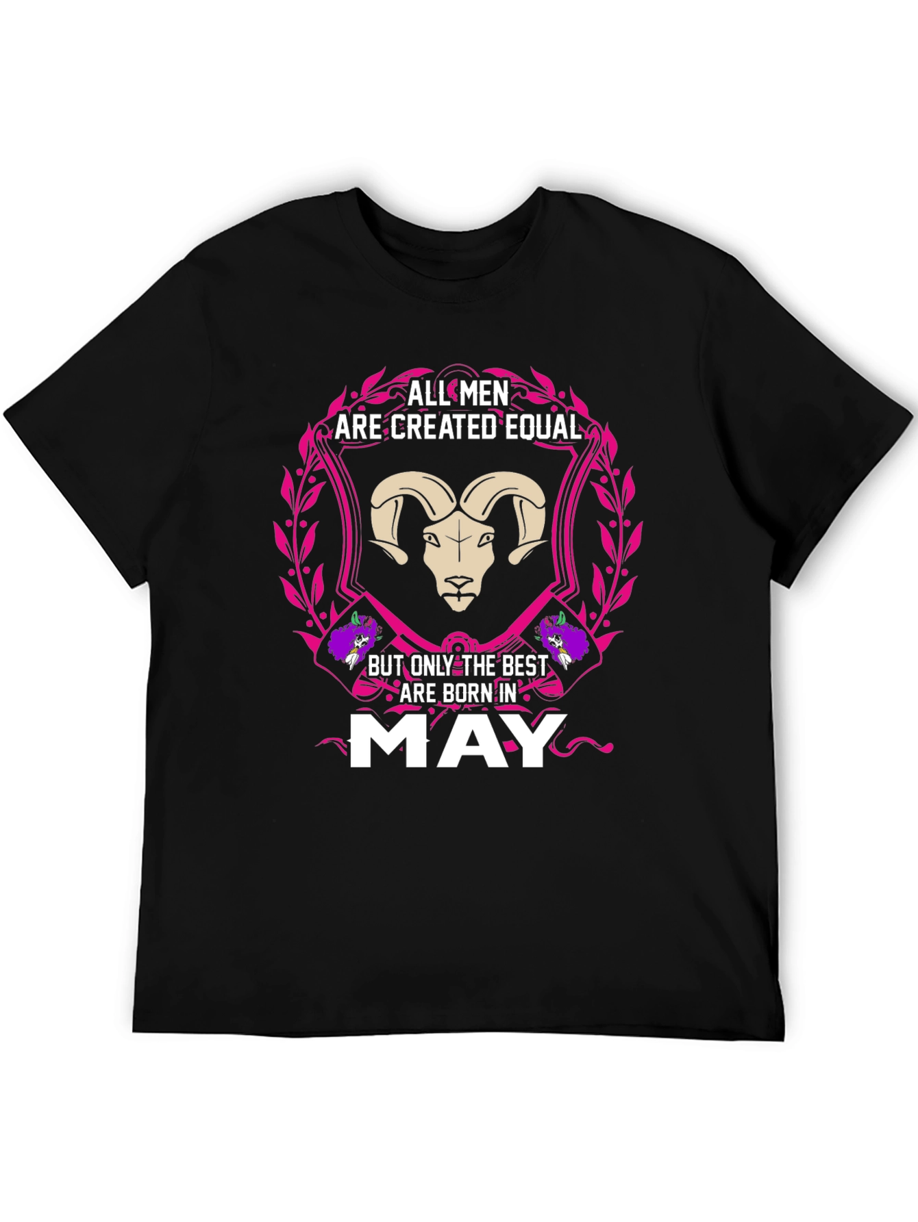All Men are Created Equal May Birthday T-Shirt