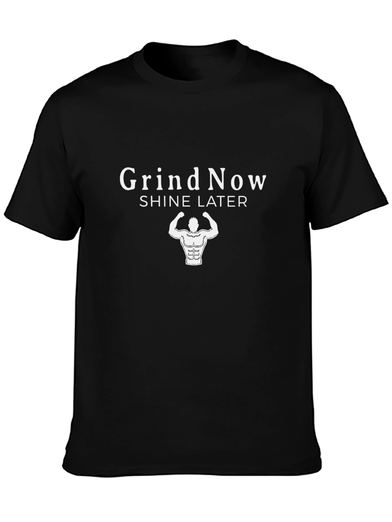 Grind Now Shine Later Black T-Shirt