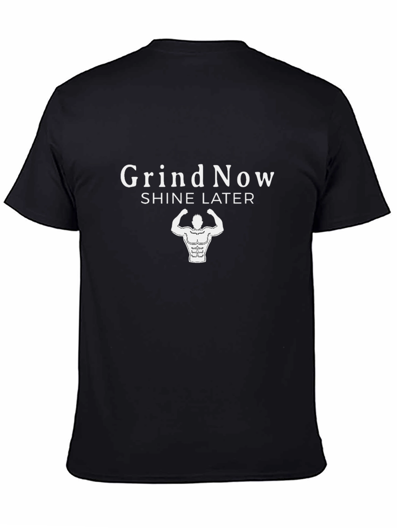 Grind Now Shine Later Black T-Shirt