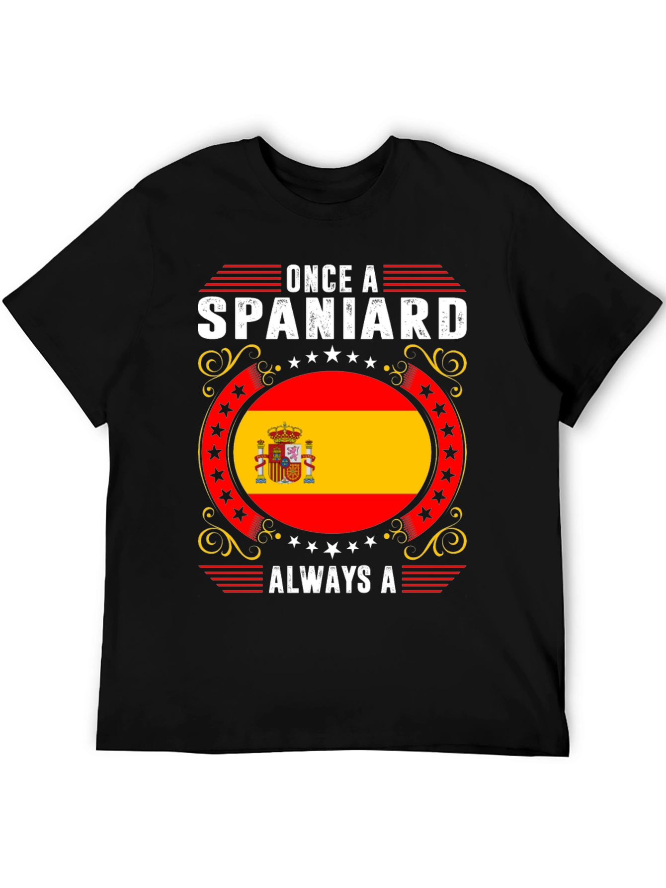Once a Spaniard Always a Spaniard Graphic Tee
