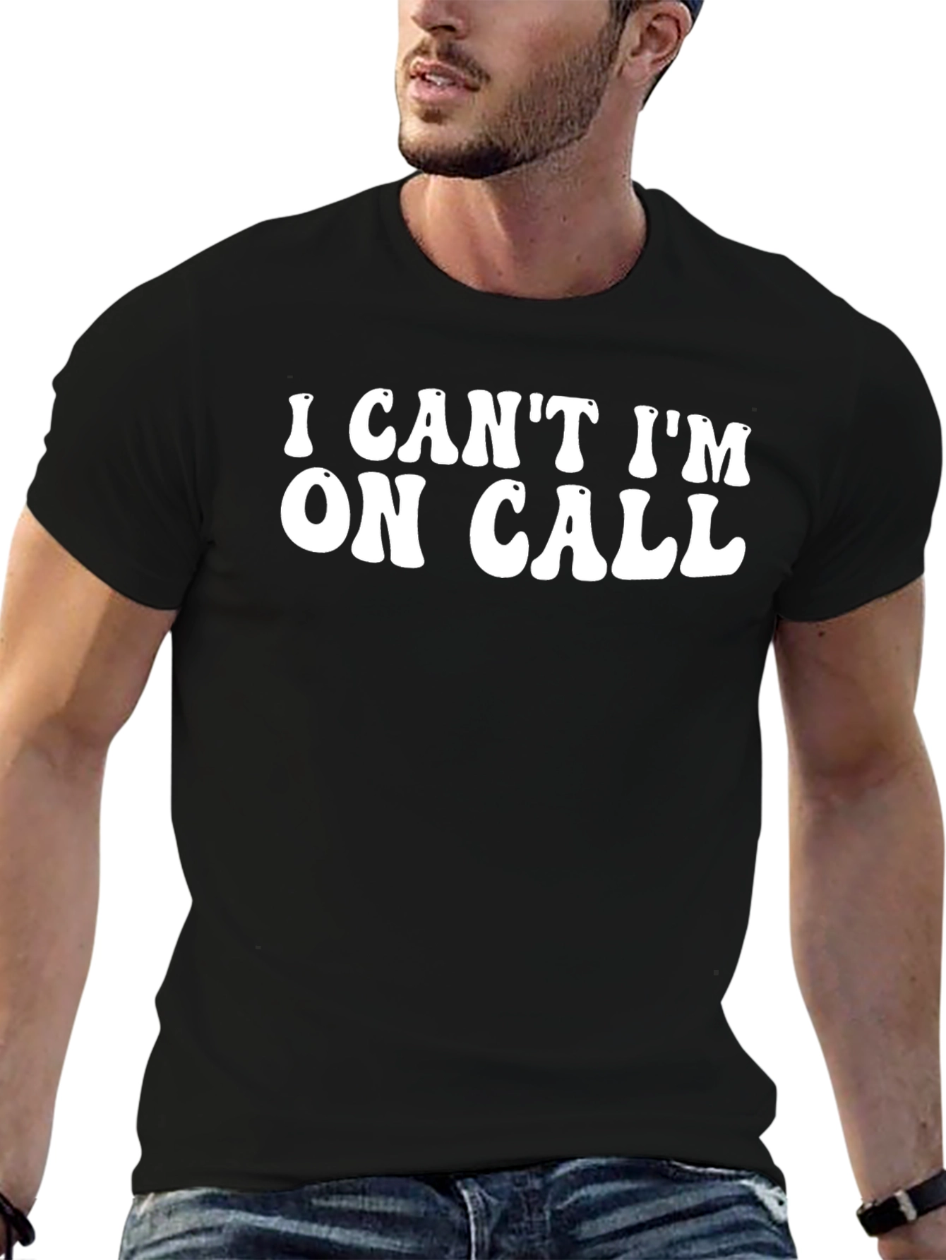 I Cant Im On Call Black T-Shirt