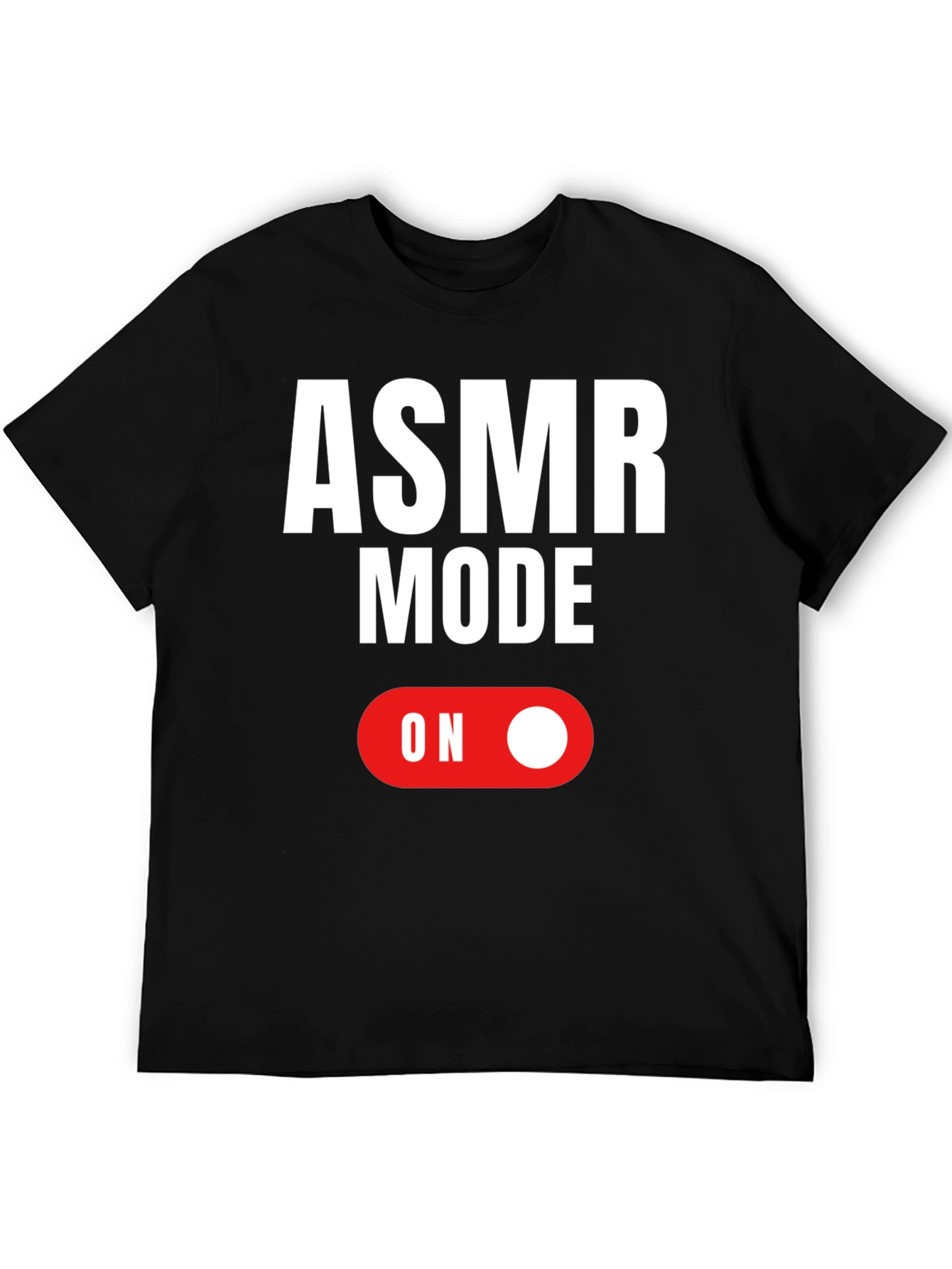ASMR Mode On Graphic T-Shirt