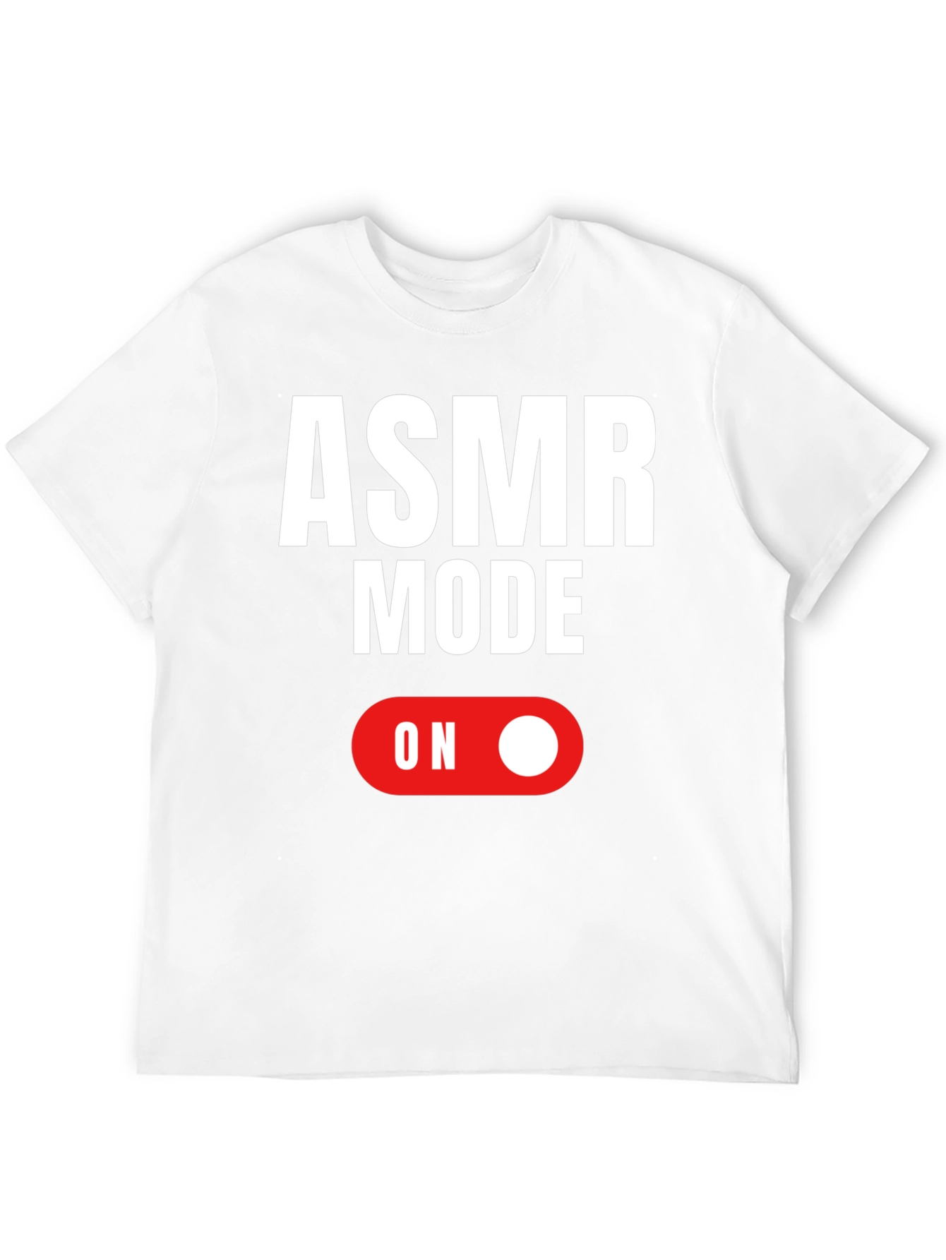 ASMR Mode On Graphic T-Shirt