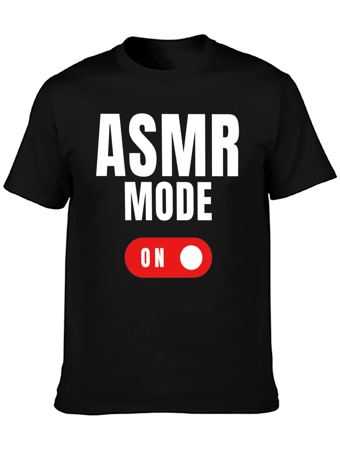 ASMR Mode On Graphic T-Shirt