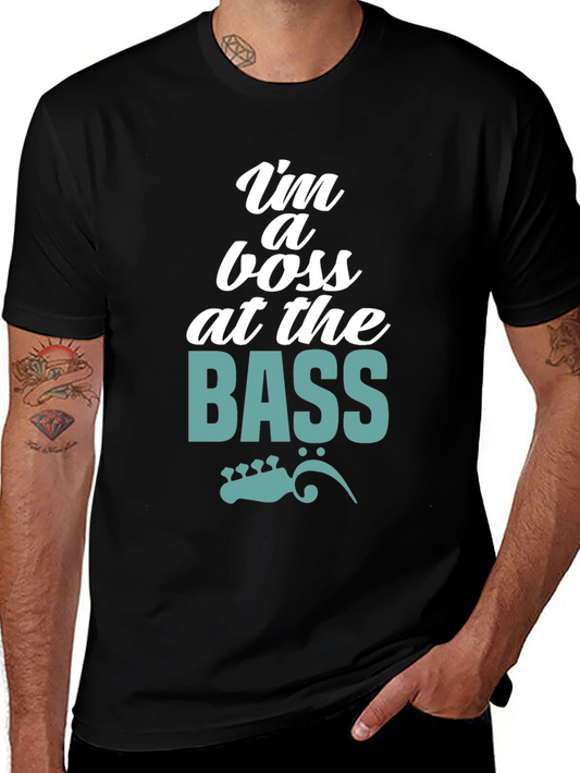 Im a Boss at the Bass T-Shirt Musician Humor