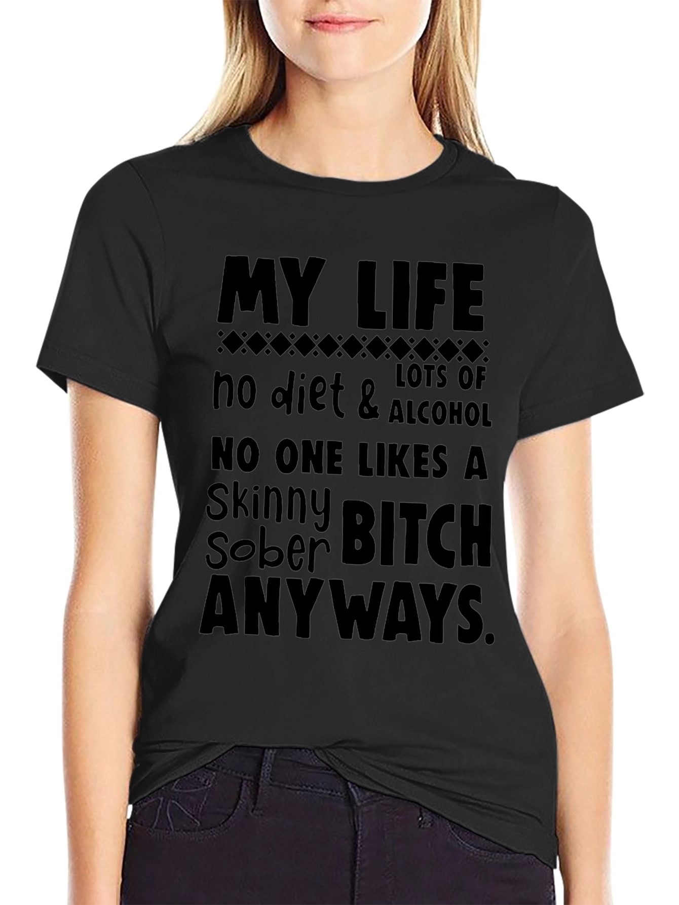 My Life No Diet & Alcohol Black T-Shirt