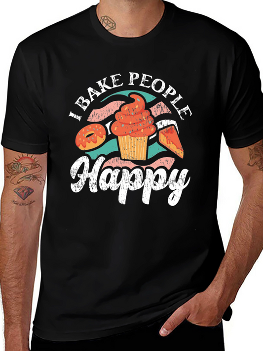 I Bake People Happy T-Shirt