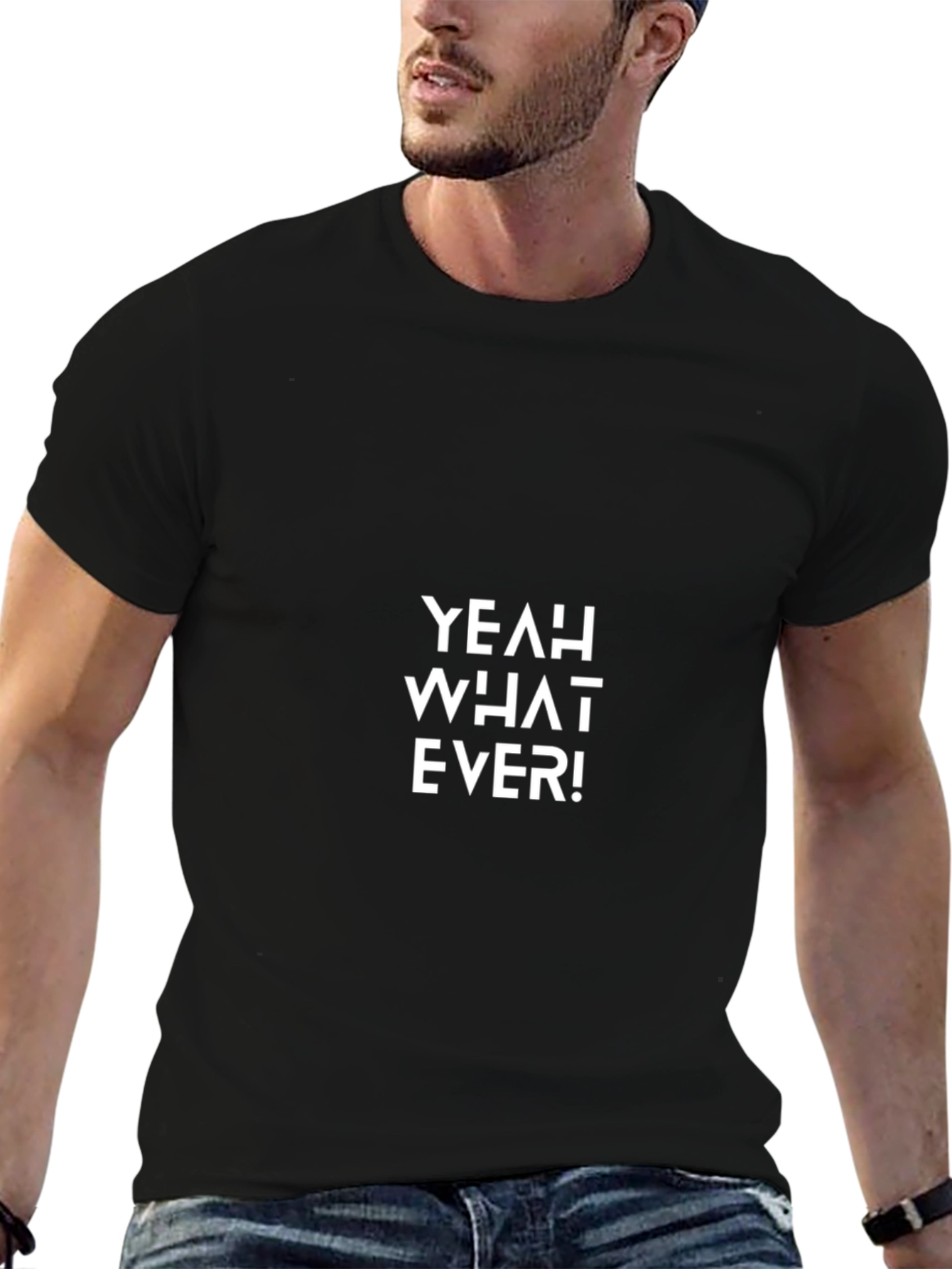 Yeah What Ever! Graphic Tee - Casual Black T-Shirt