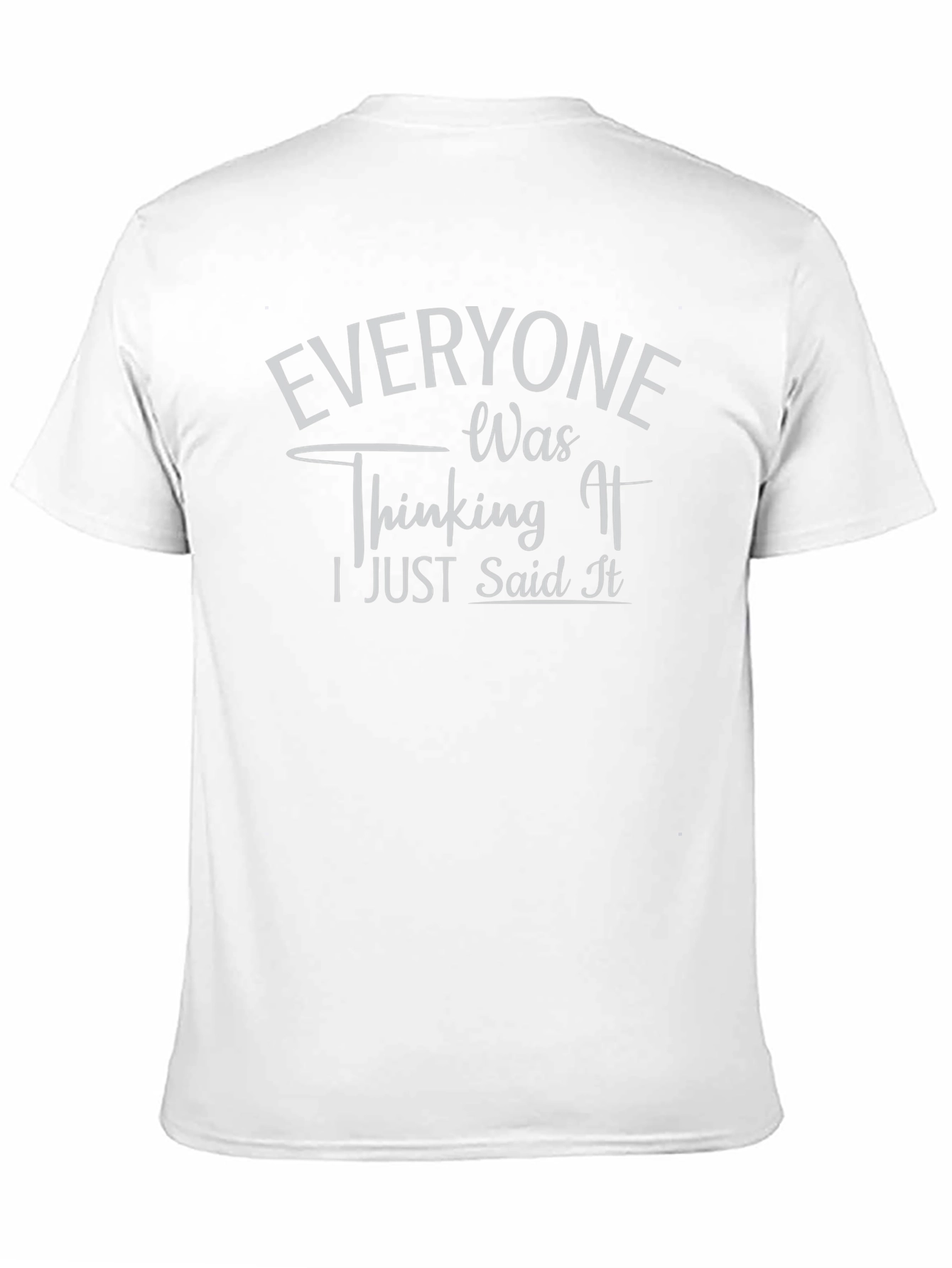 Everyone Was Thinking It Black Graphic Tee