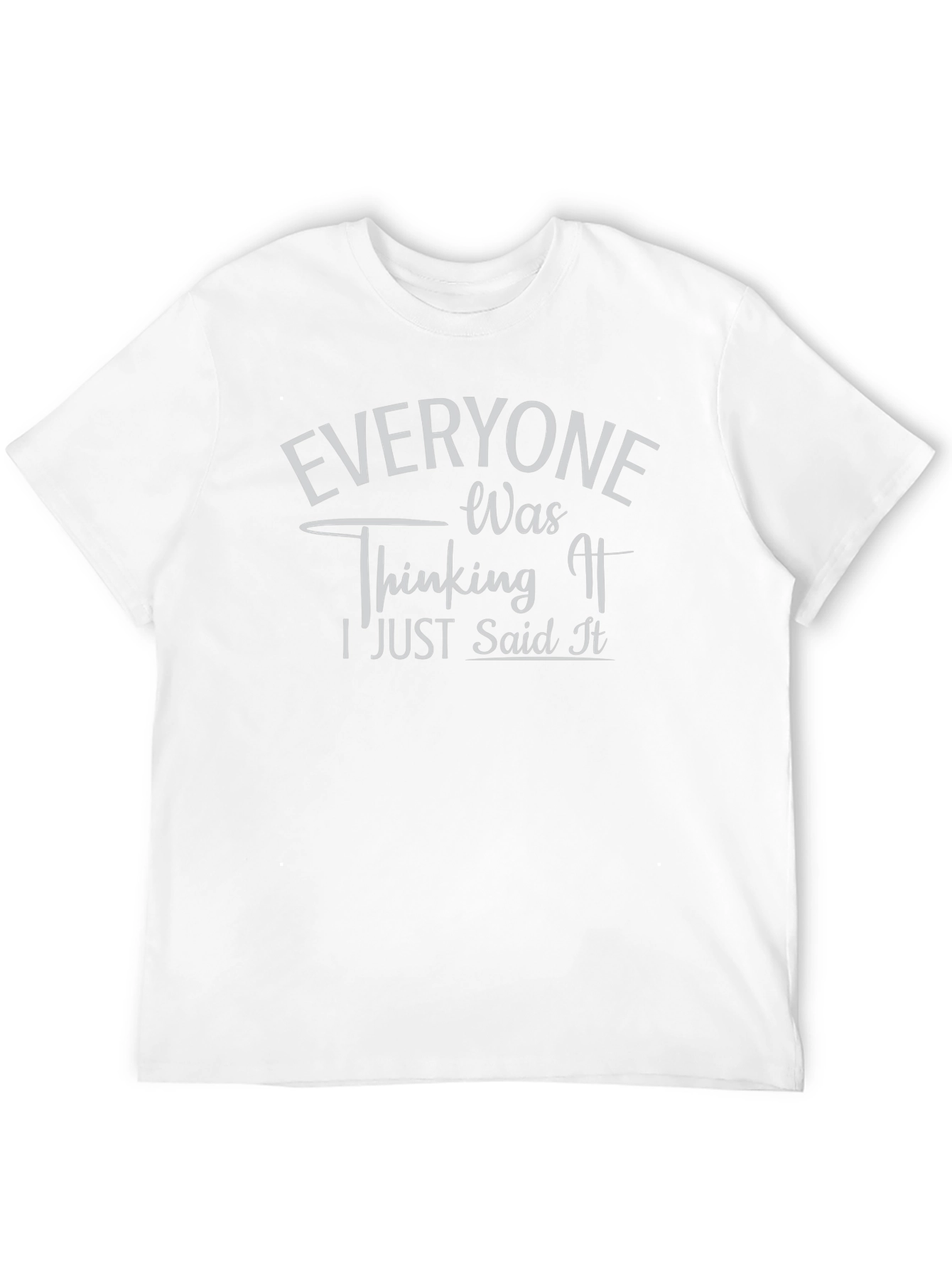 Everyone Was Thinking It Black Graphic Tee
