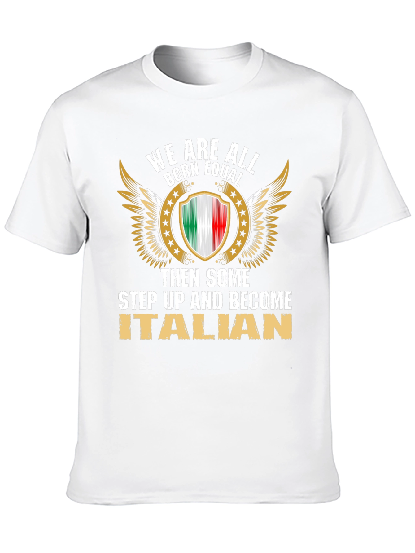 We Are All Born Equal Italian Pride T-Shirt