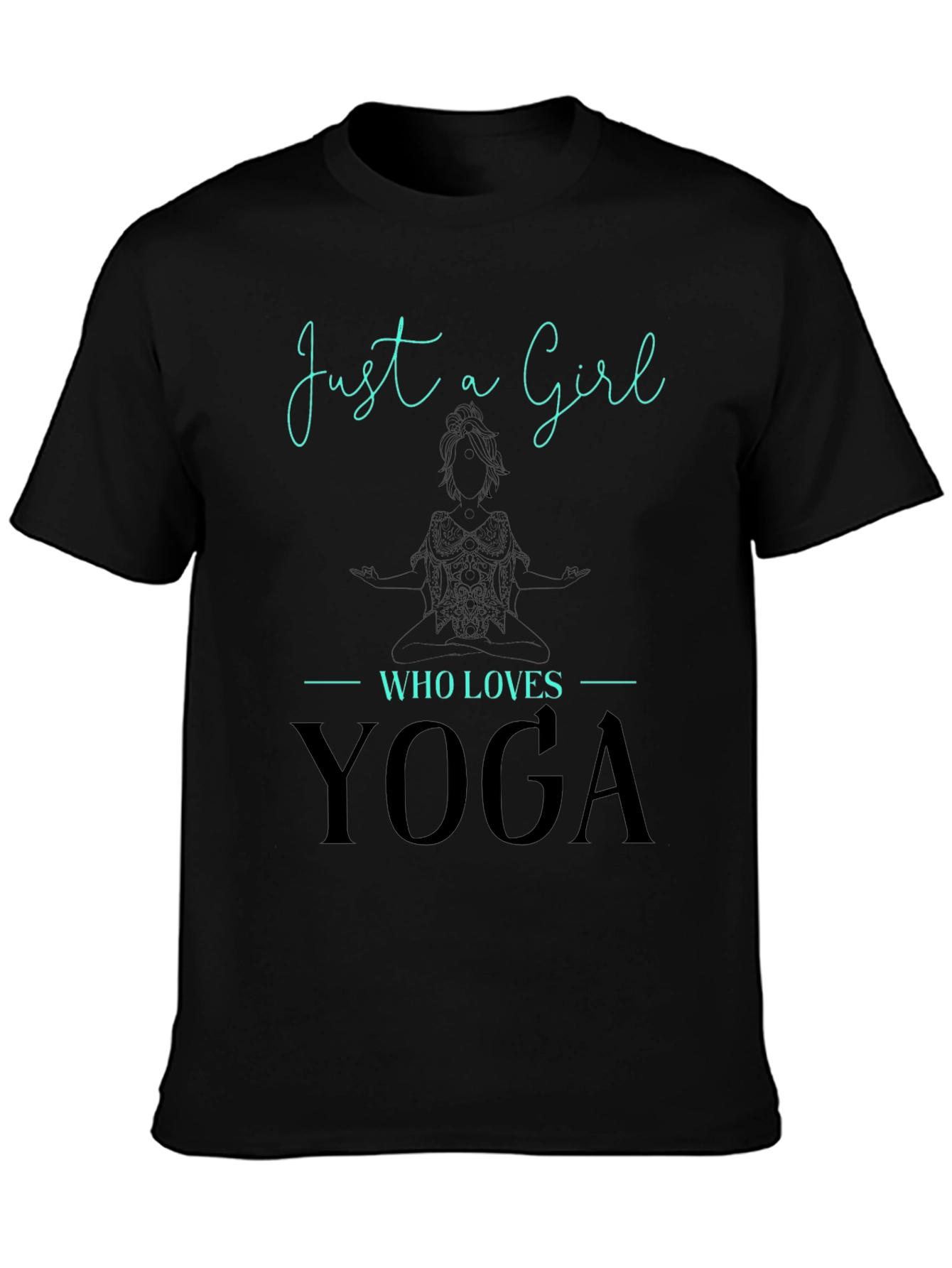 Just a Girl Who Loves Yoga Tee