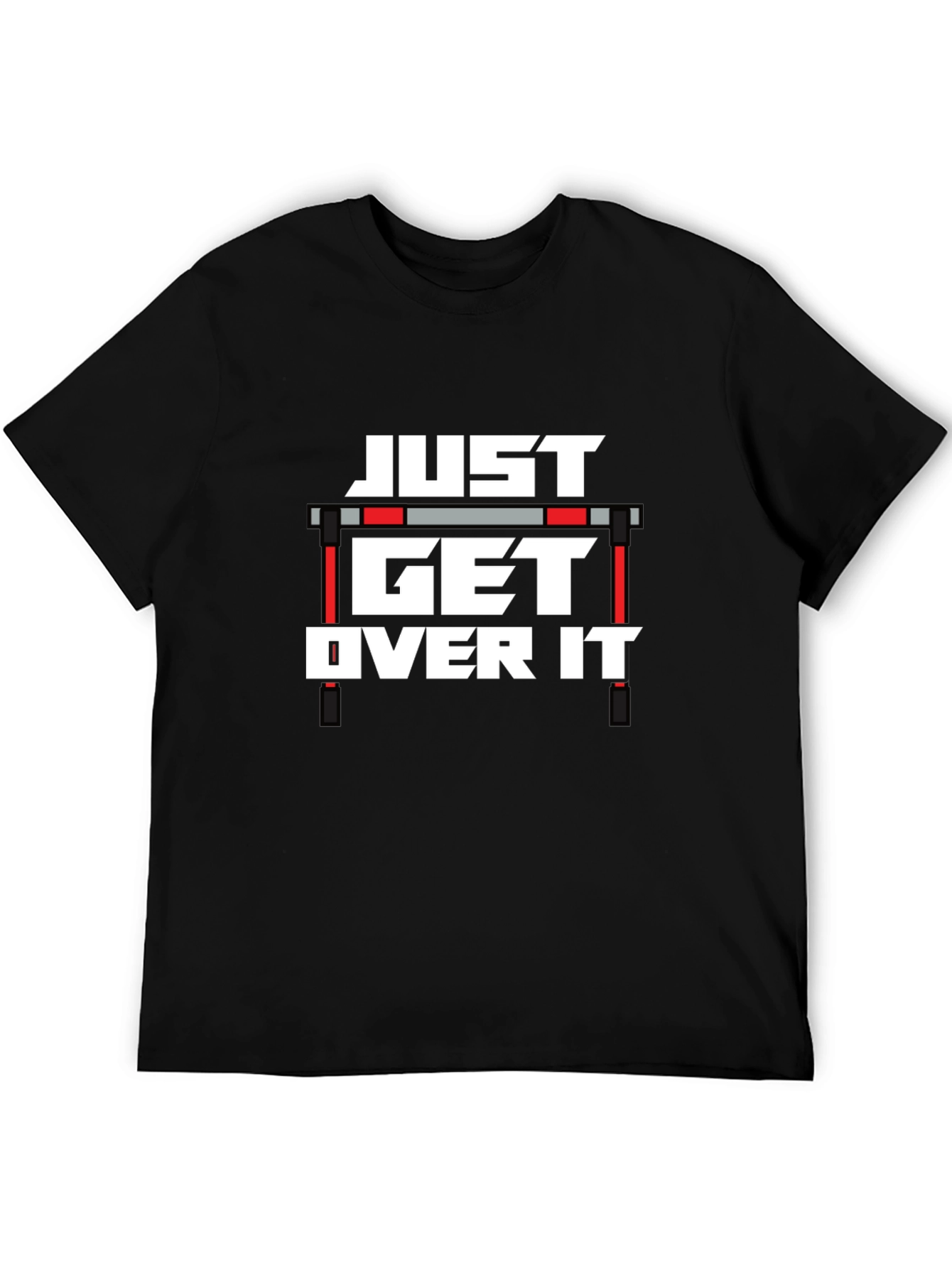 Just Get Over It T-Shirt: Track & Field Apparel