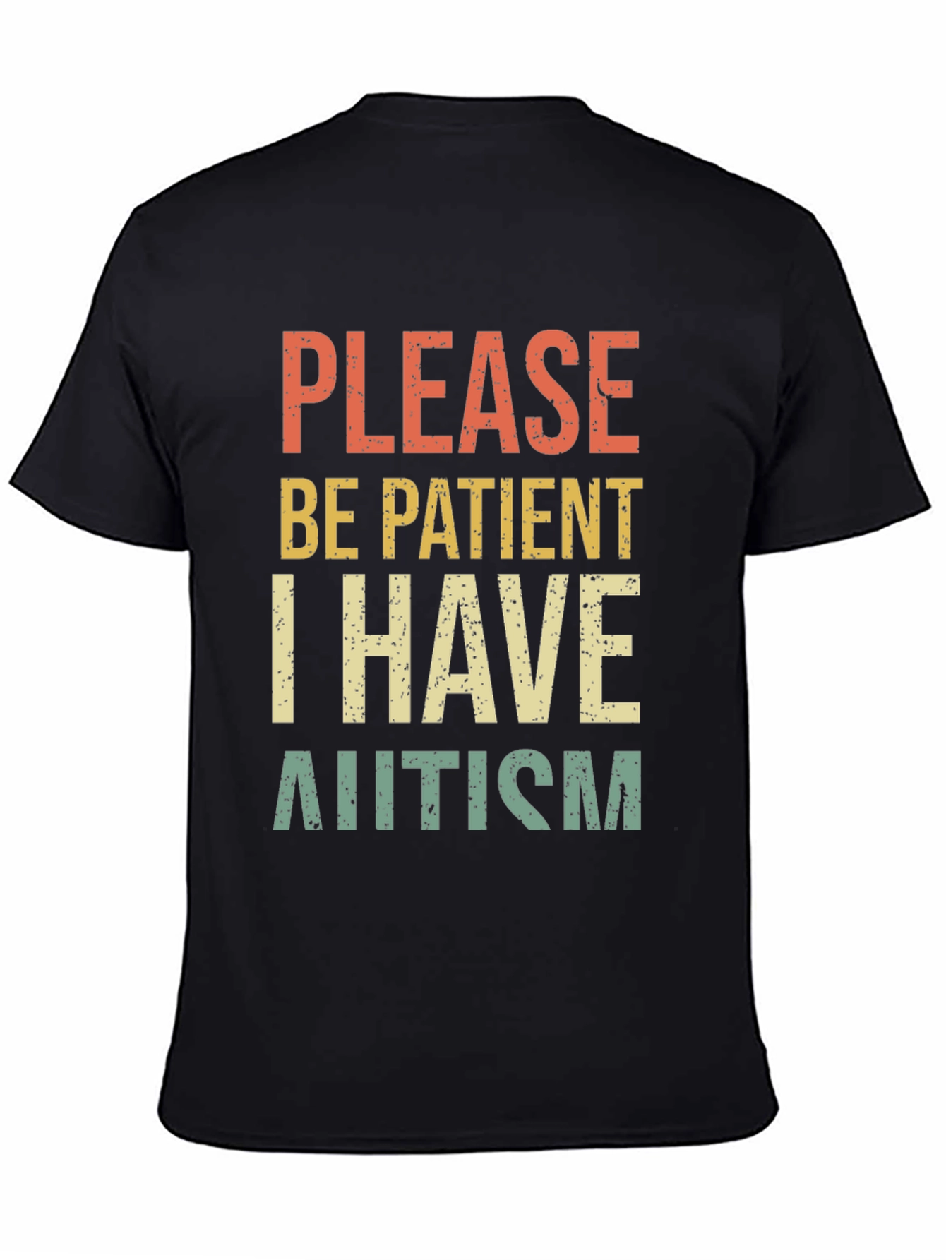 Please Be Patient I Have Autism Tee