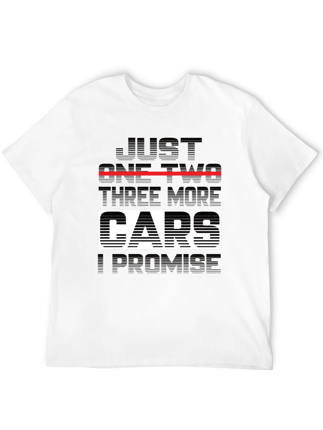 Just One Two Three More Cars T-Shirt