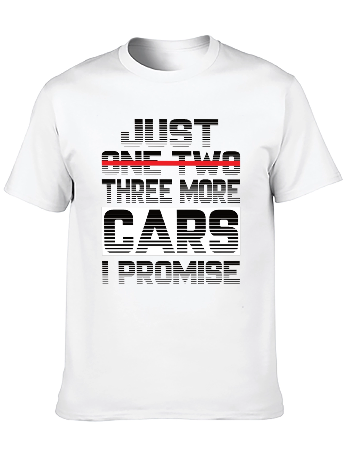 Just One Two Three More Cars T-Shirt