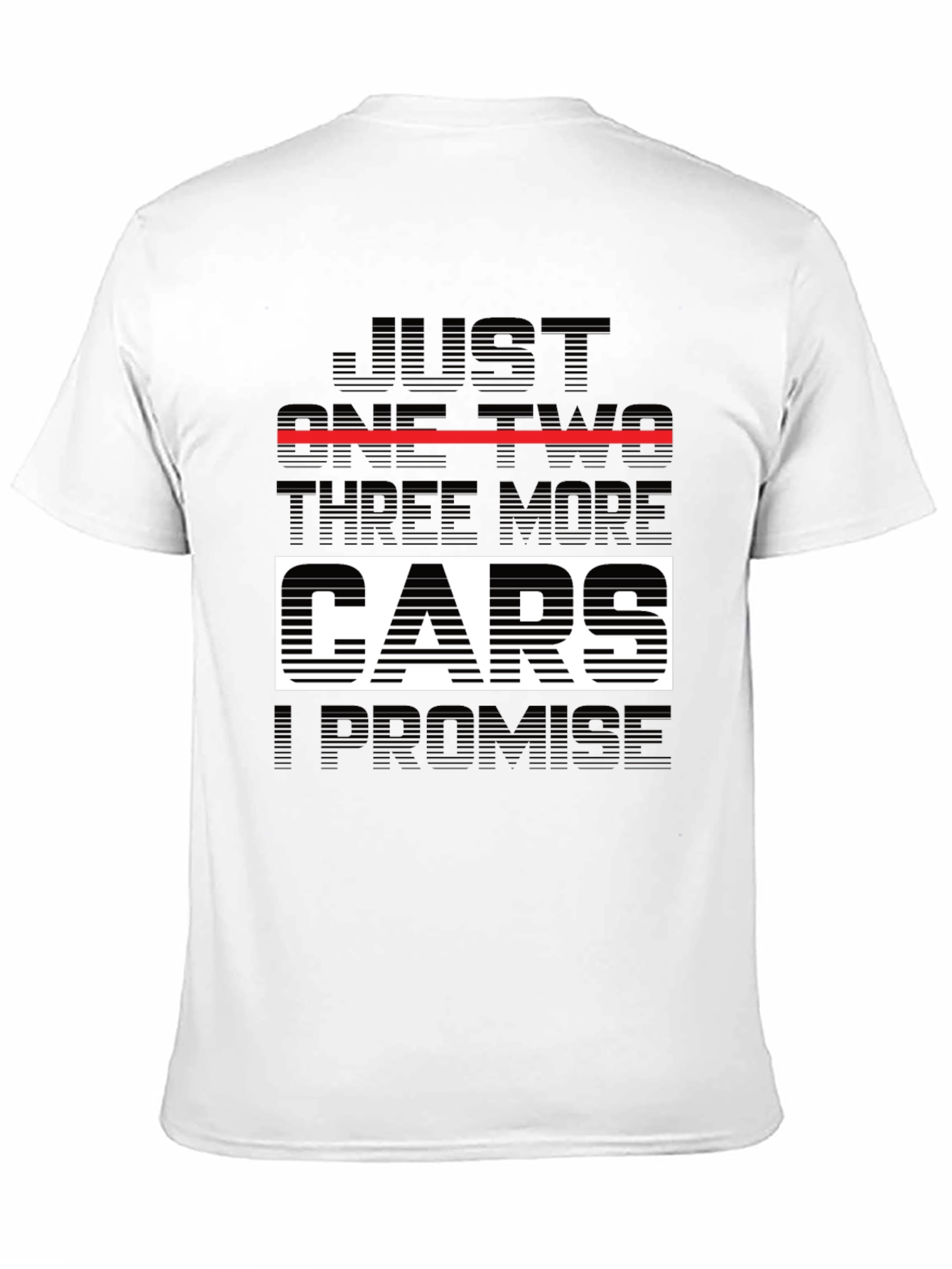 Just One Two Three More Cars T-Shirt