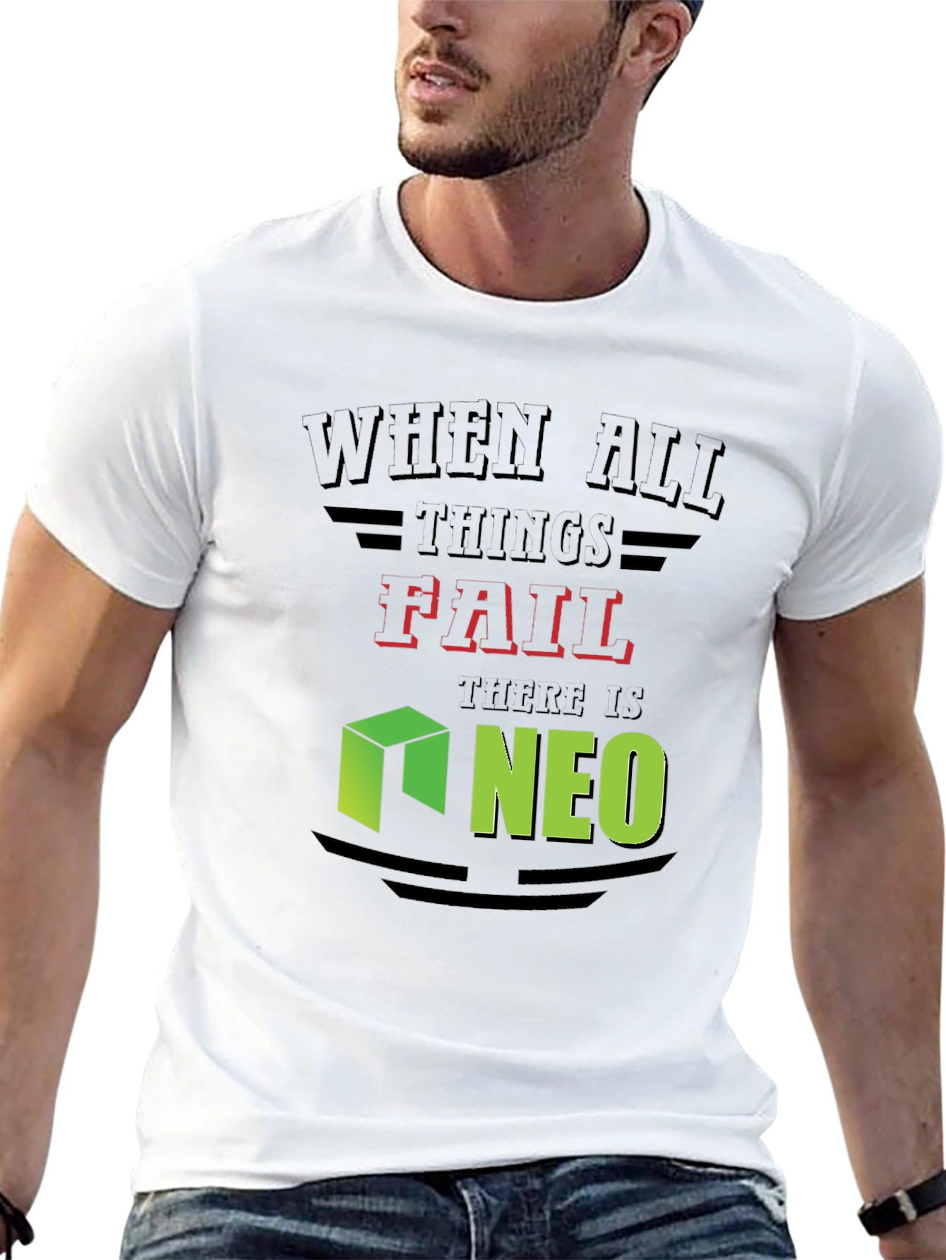 When All Things Fail Neo T-Shirt