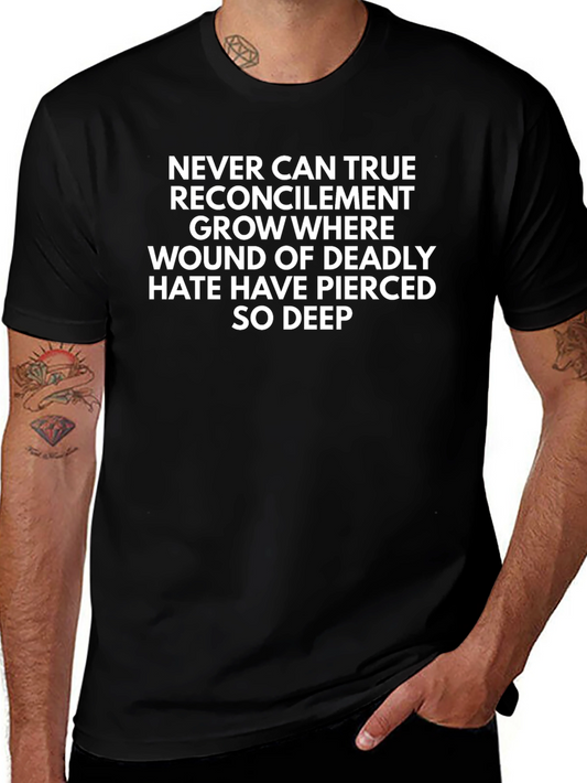 Poetic Black T-Shirt: Never Can True Reconcilement